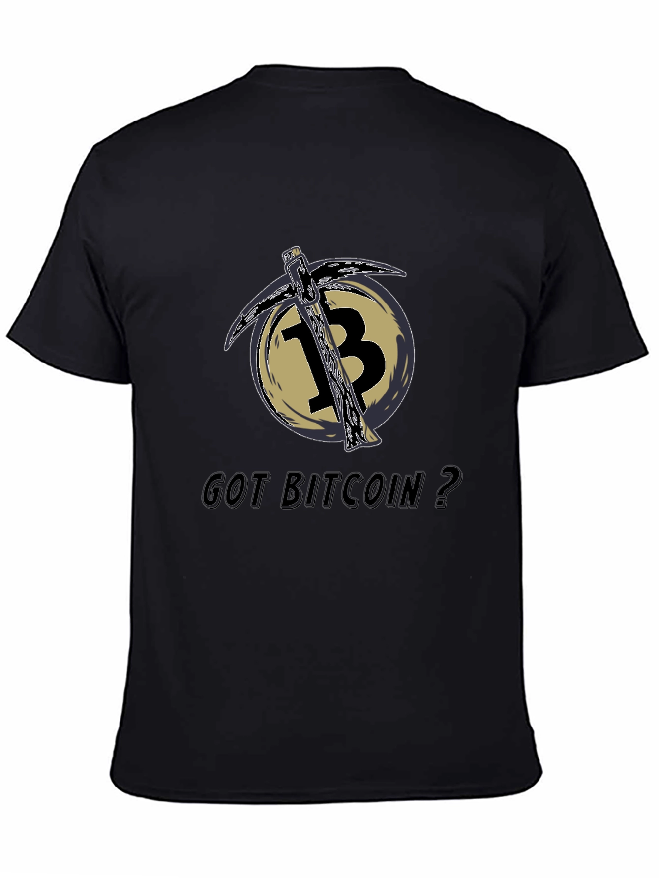 Got Bitcoin? Crypto Mining Pickaxe T-Shirt