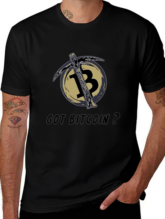 Got Bitcoin? Crypto Mining Pickaxe T-Shirt