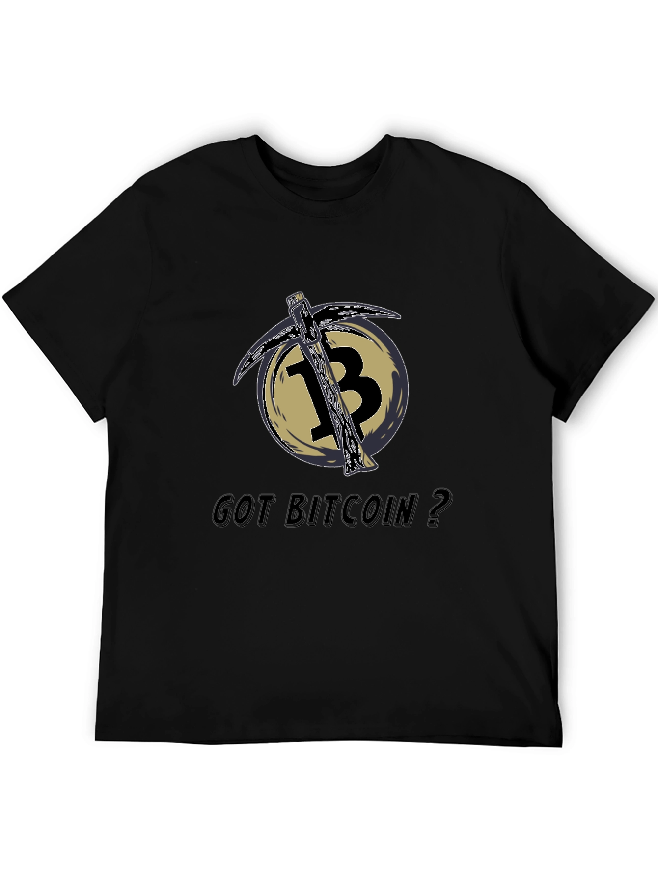 Got Bitcoin? Crypto Mining Pickaxe T-Shirt