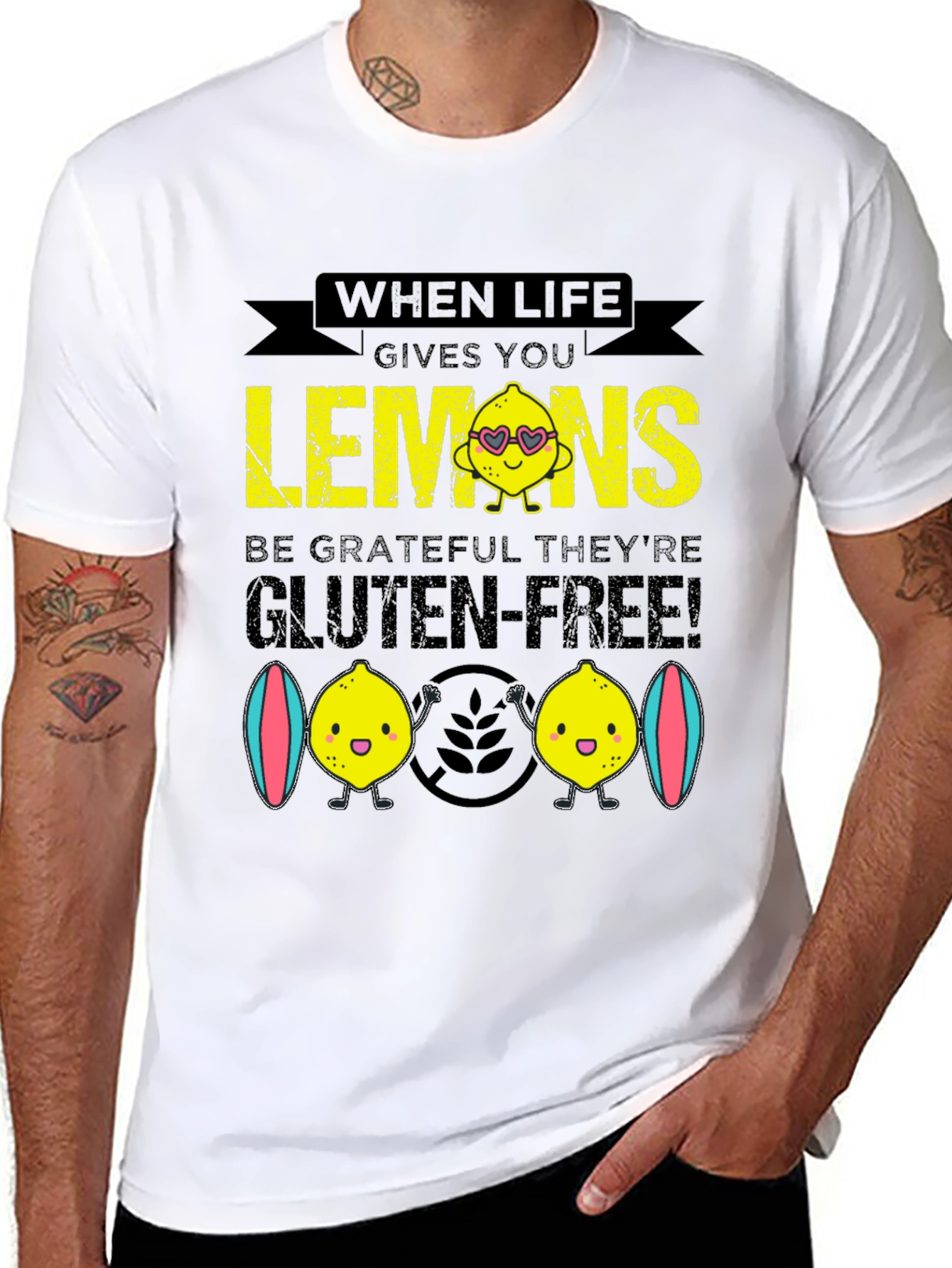 When Life Gives You Lemons Gluten Free T-Shirt