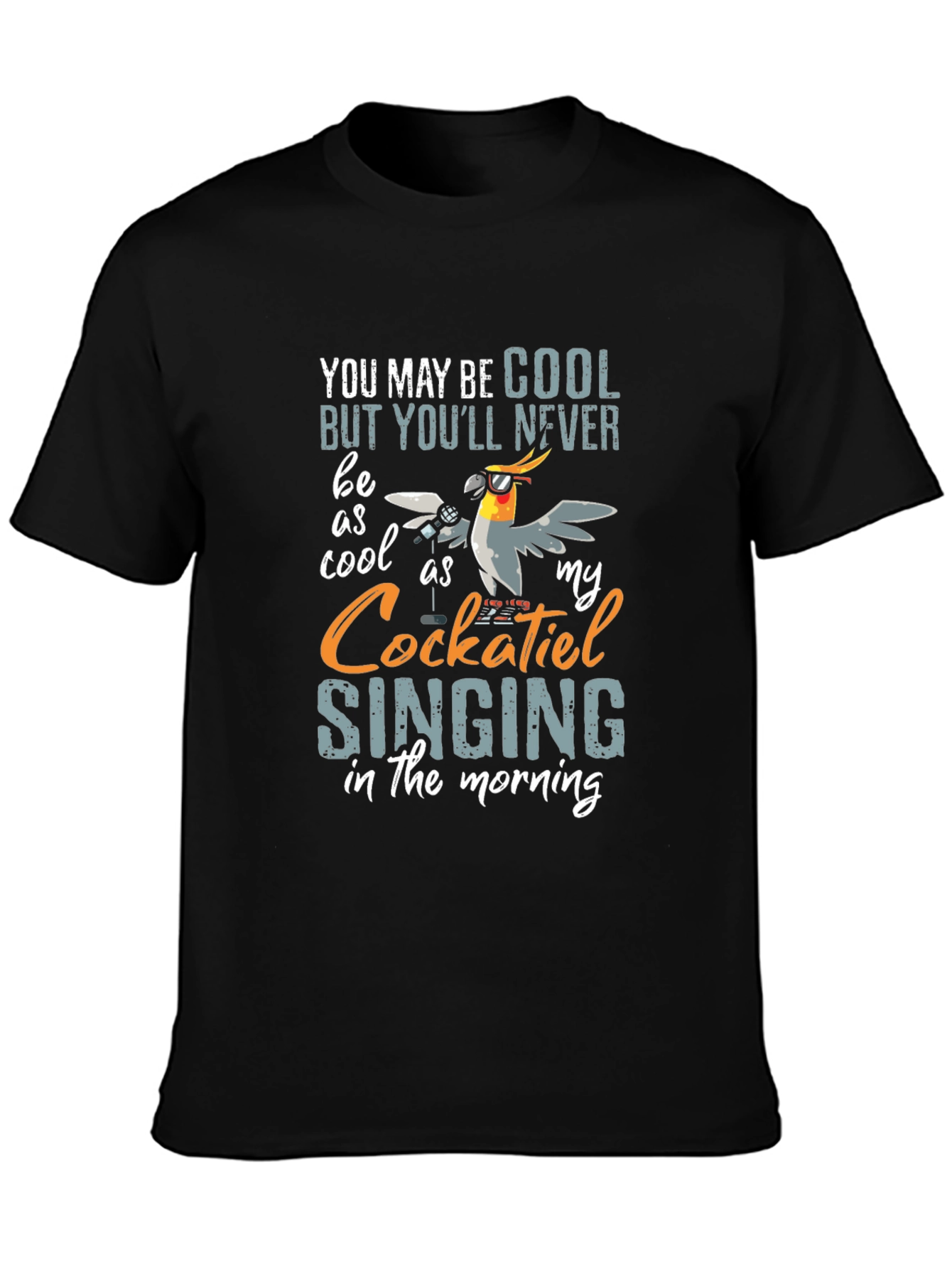 Cool Cockatiel Singing T-Shirt
