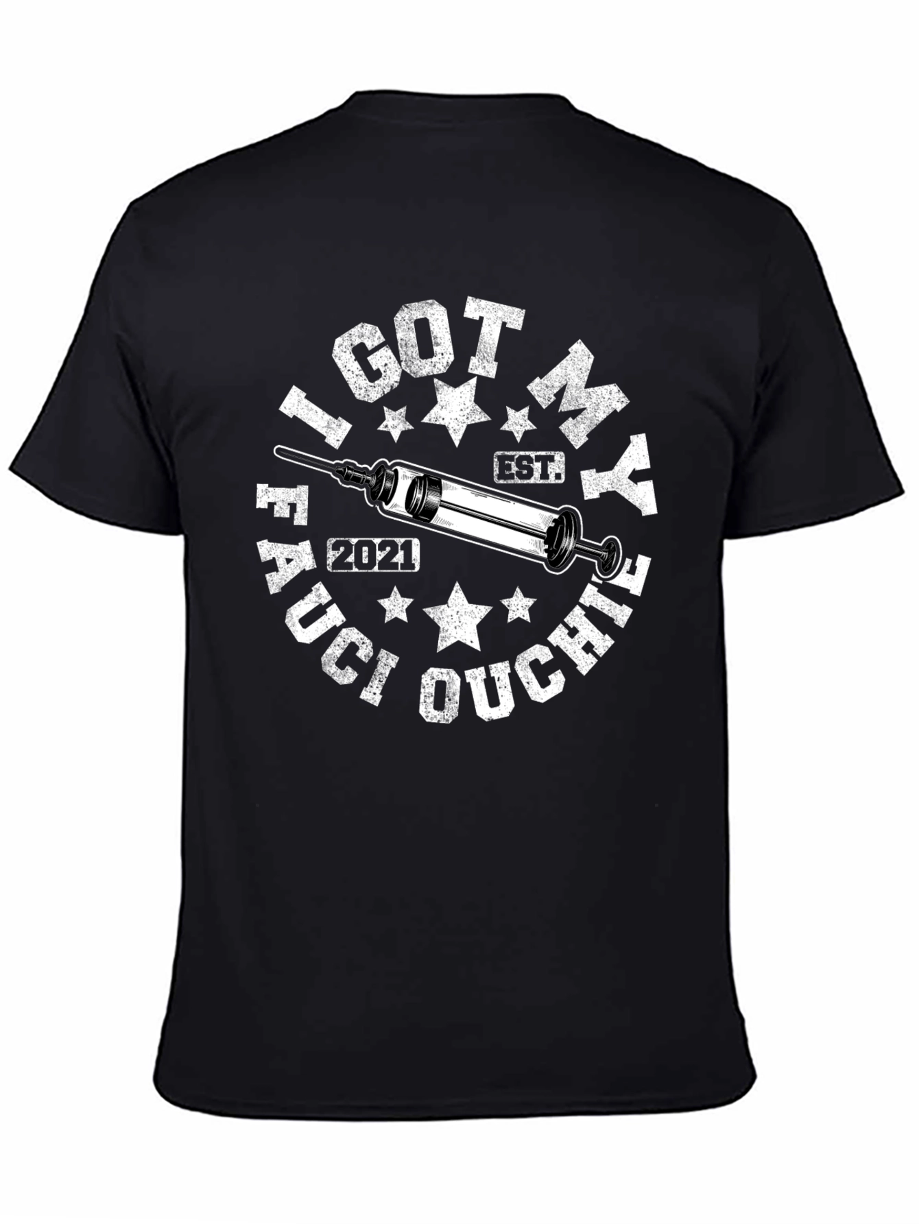 I Got My Fauci Ouchie T-Shirt - Black