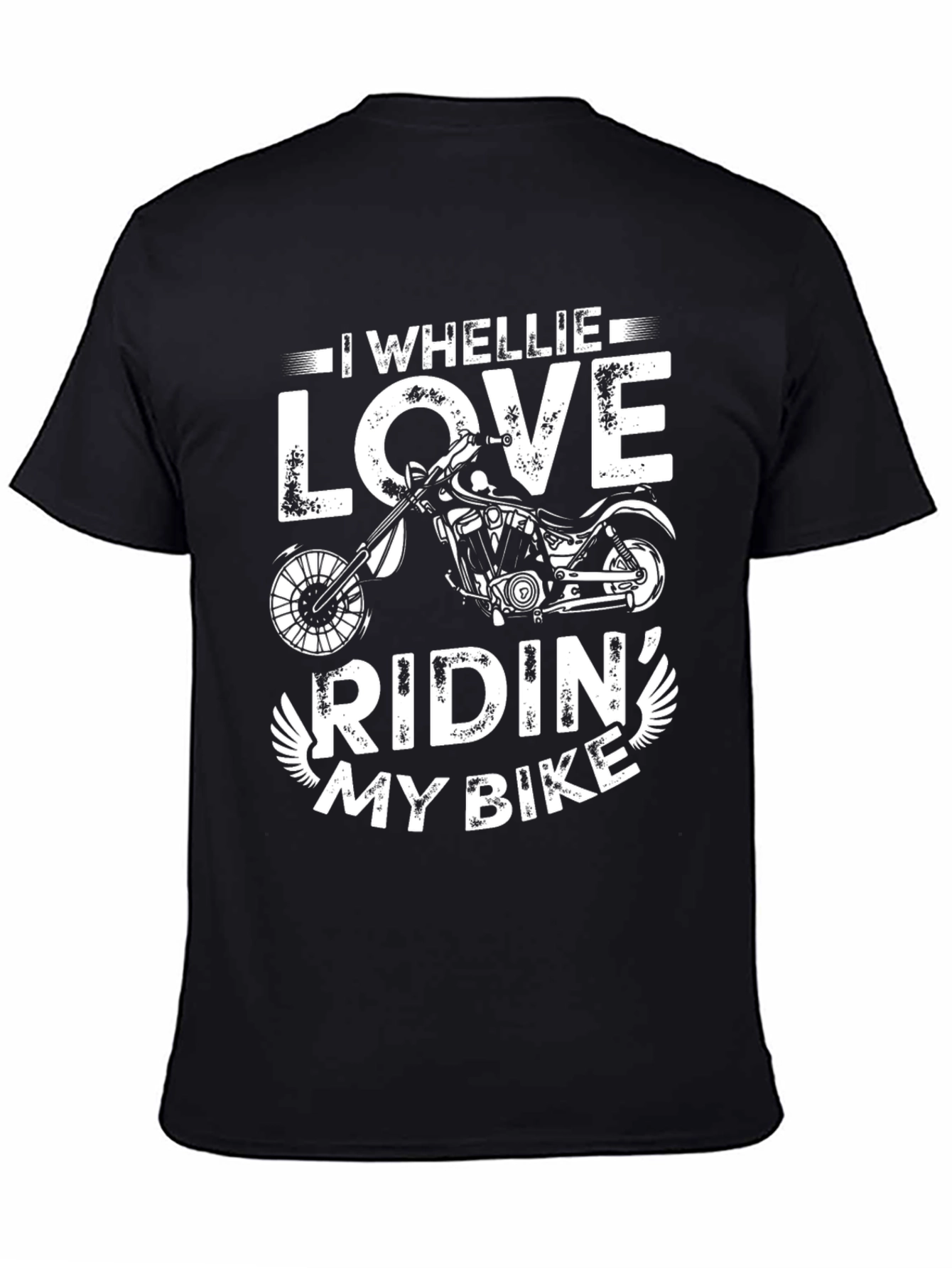 I WHEELIE LOVE Riding My Bike Tee