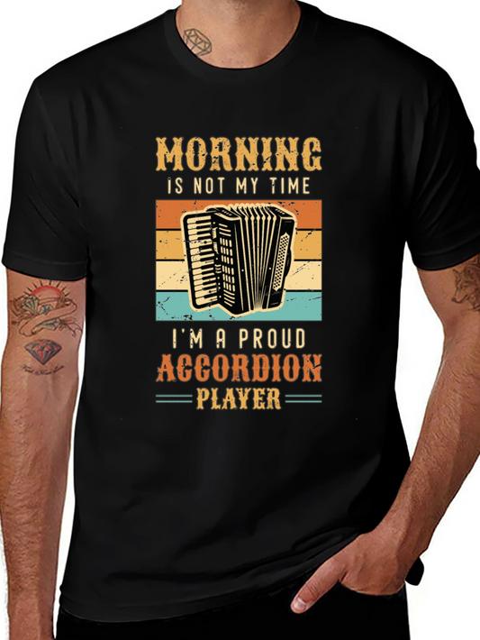 Funny Accordion Player T-Shirt - Not A Morning Person