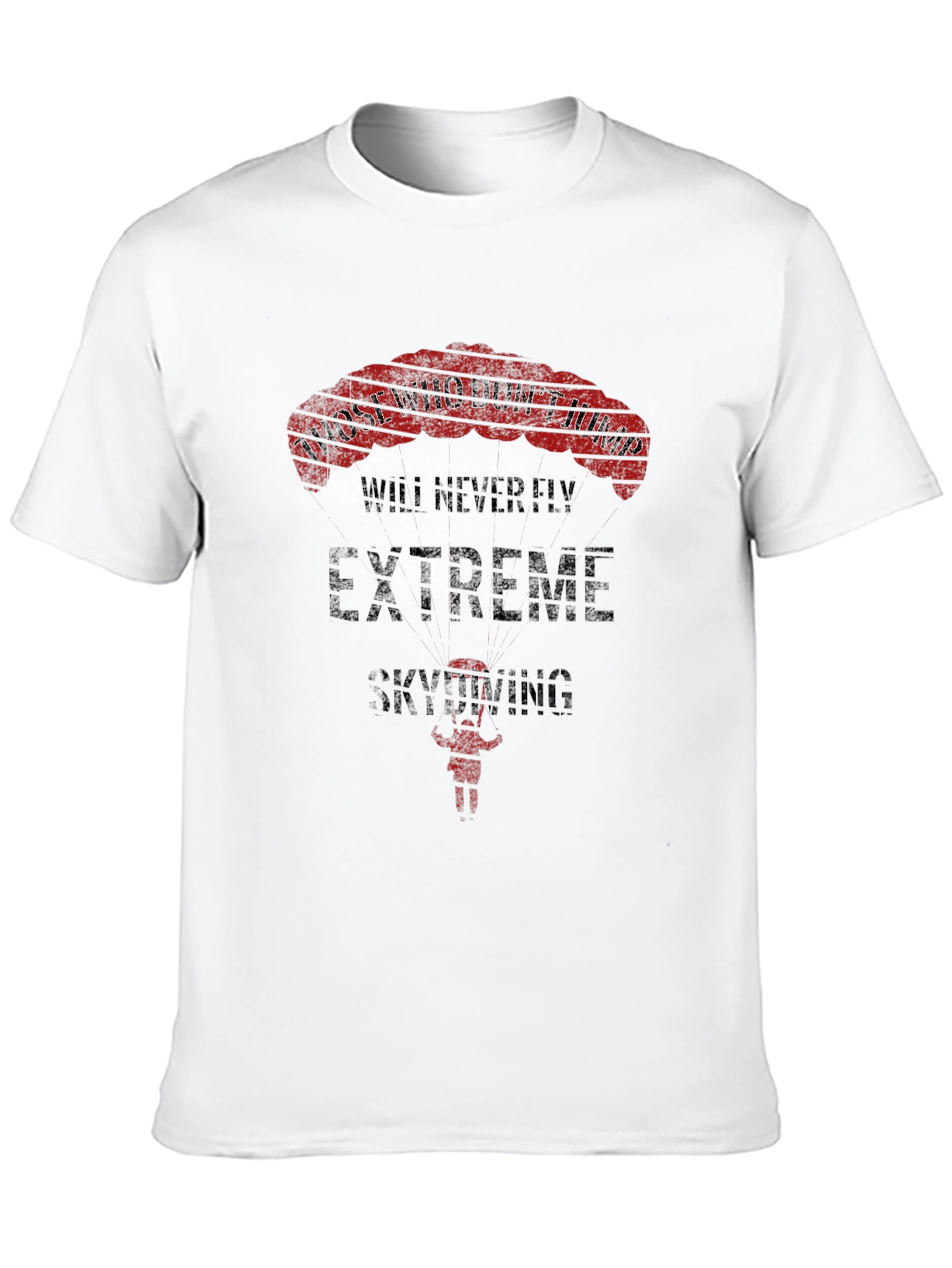 Extreme Skydiving T-Shirt - Jump and Fly