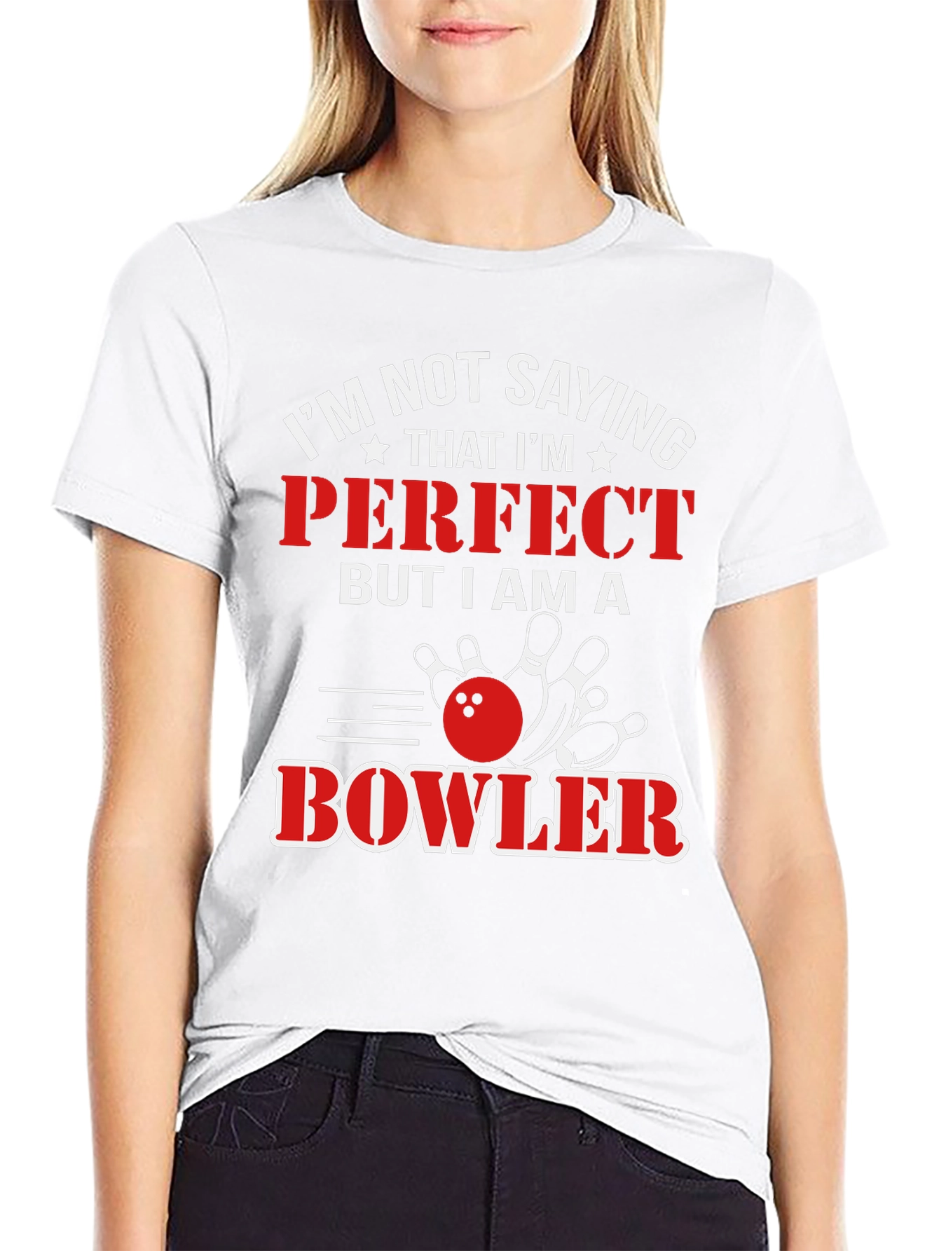 Funny Bowler T-Shirt - Im Not Saying Im Perfect