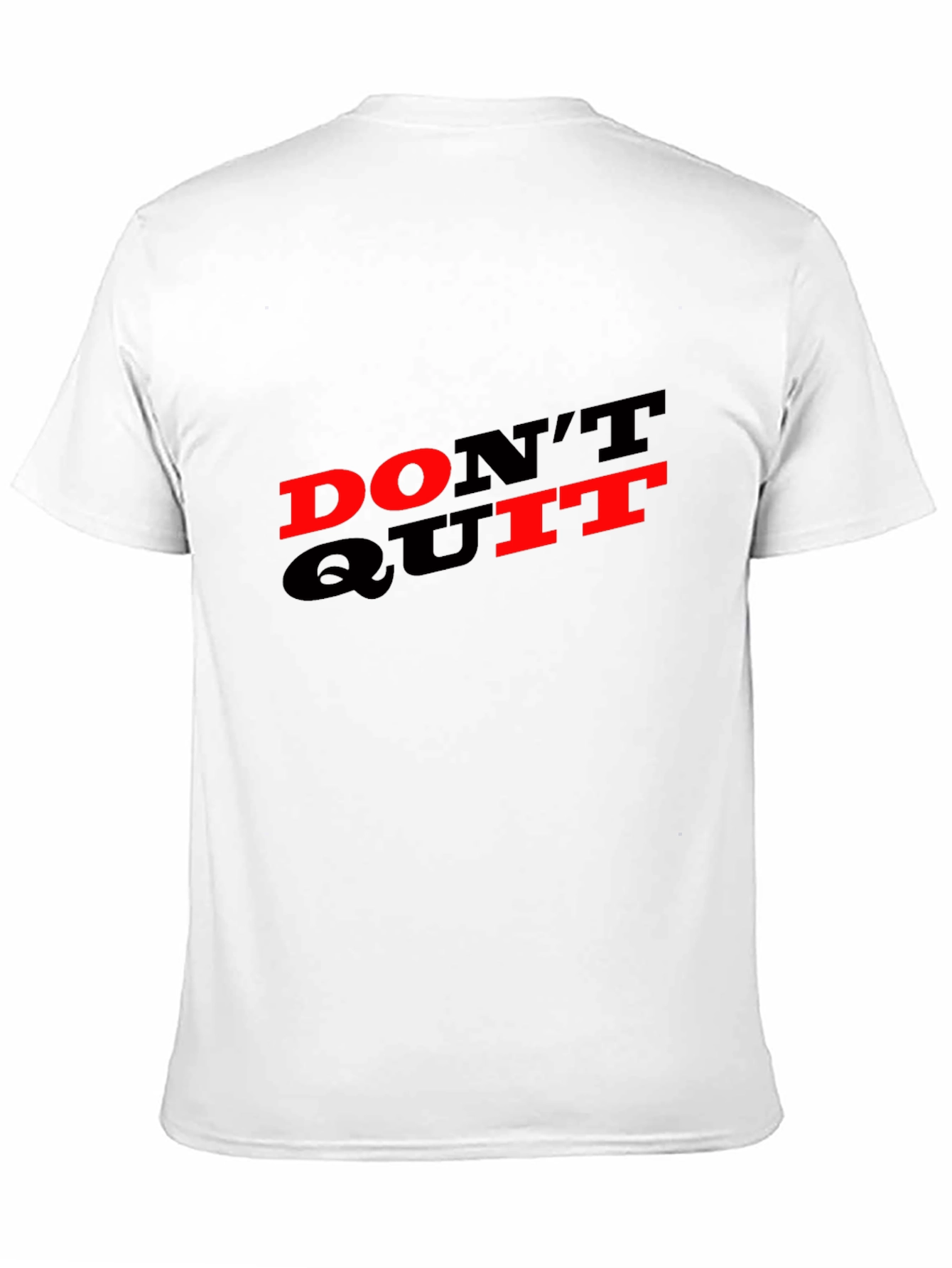 Motivational Dont Quit Graphic Tee