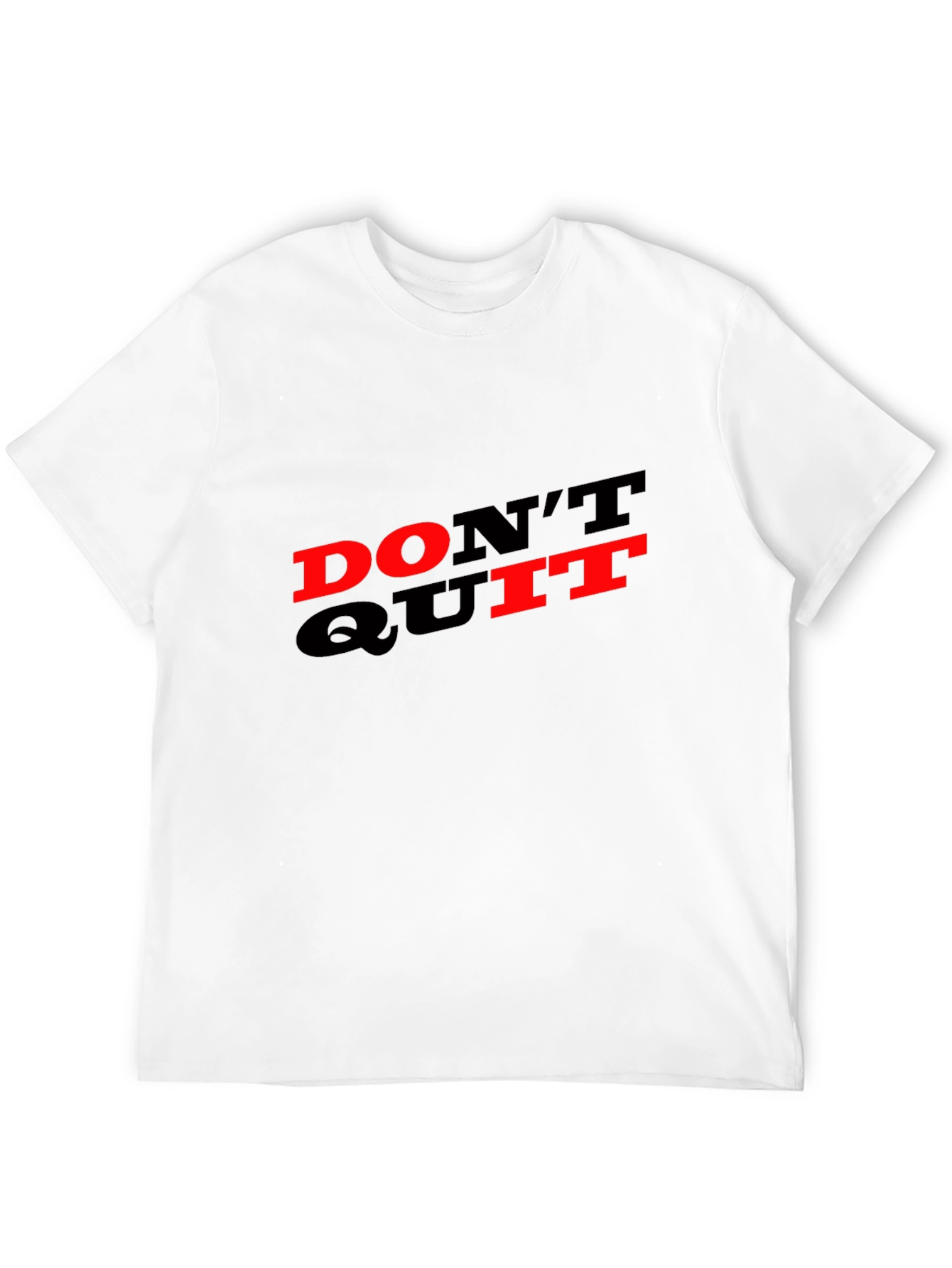 Motivational Dont Quit Graphic Tee