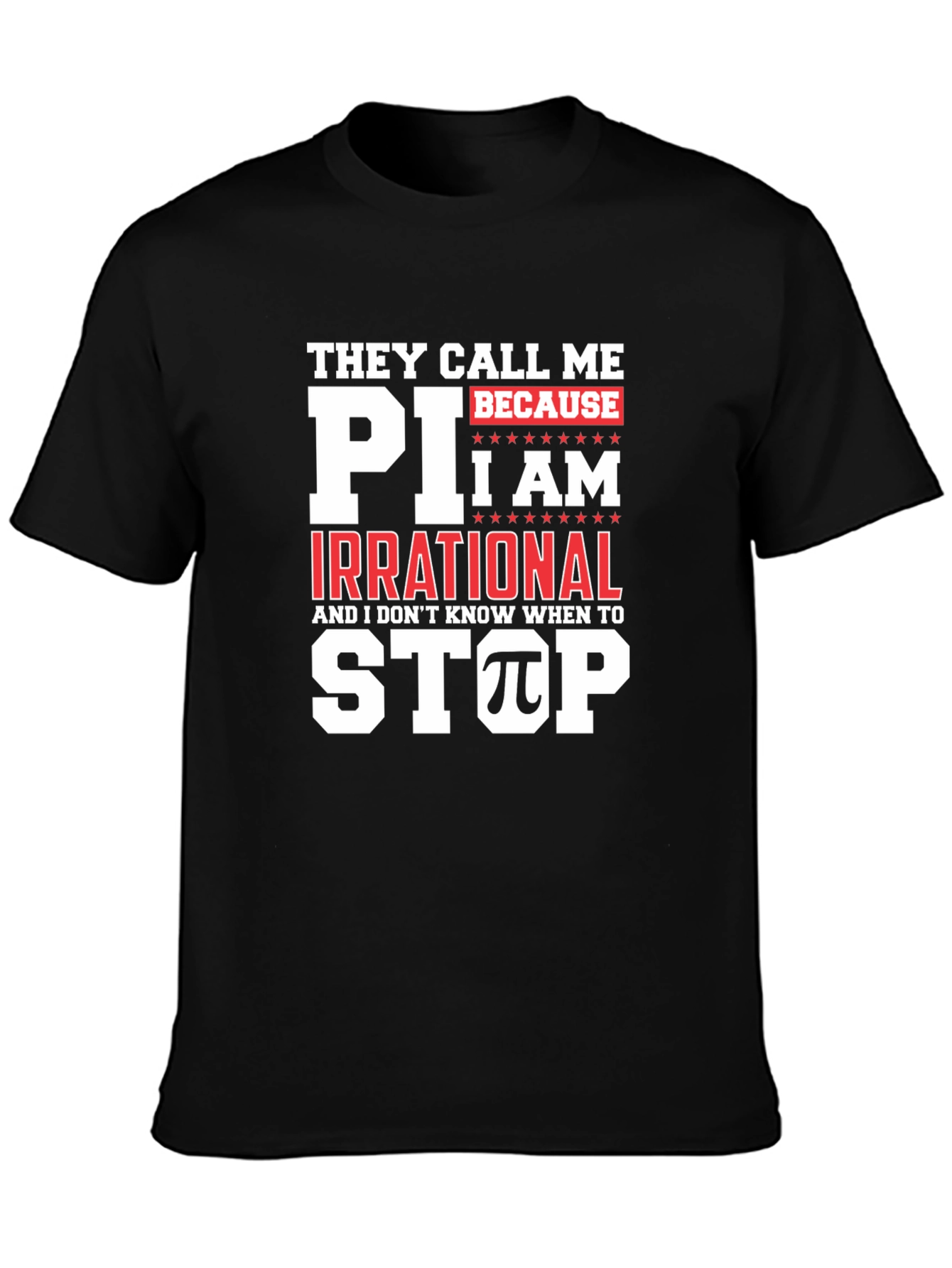 Funny Pi Day T-Shirt - They Call Me Pi