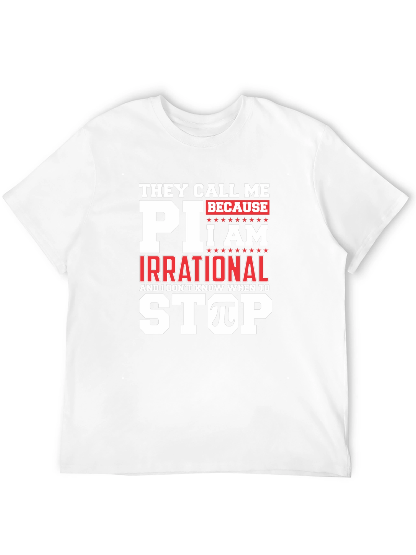 Funny Pi Day T-Shirt - They Call Me Pi