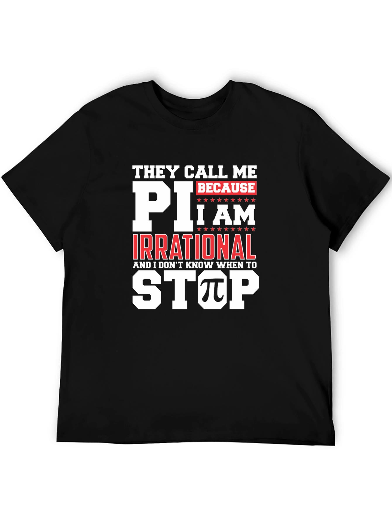 Funny Pi Day T-Shirt - They Call Me Pi