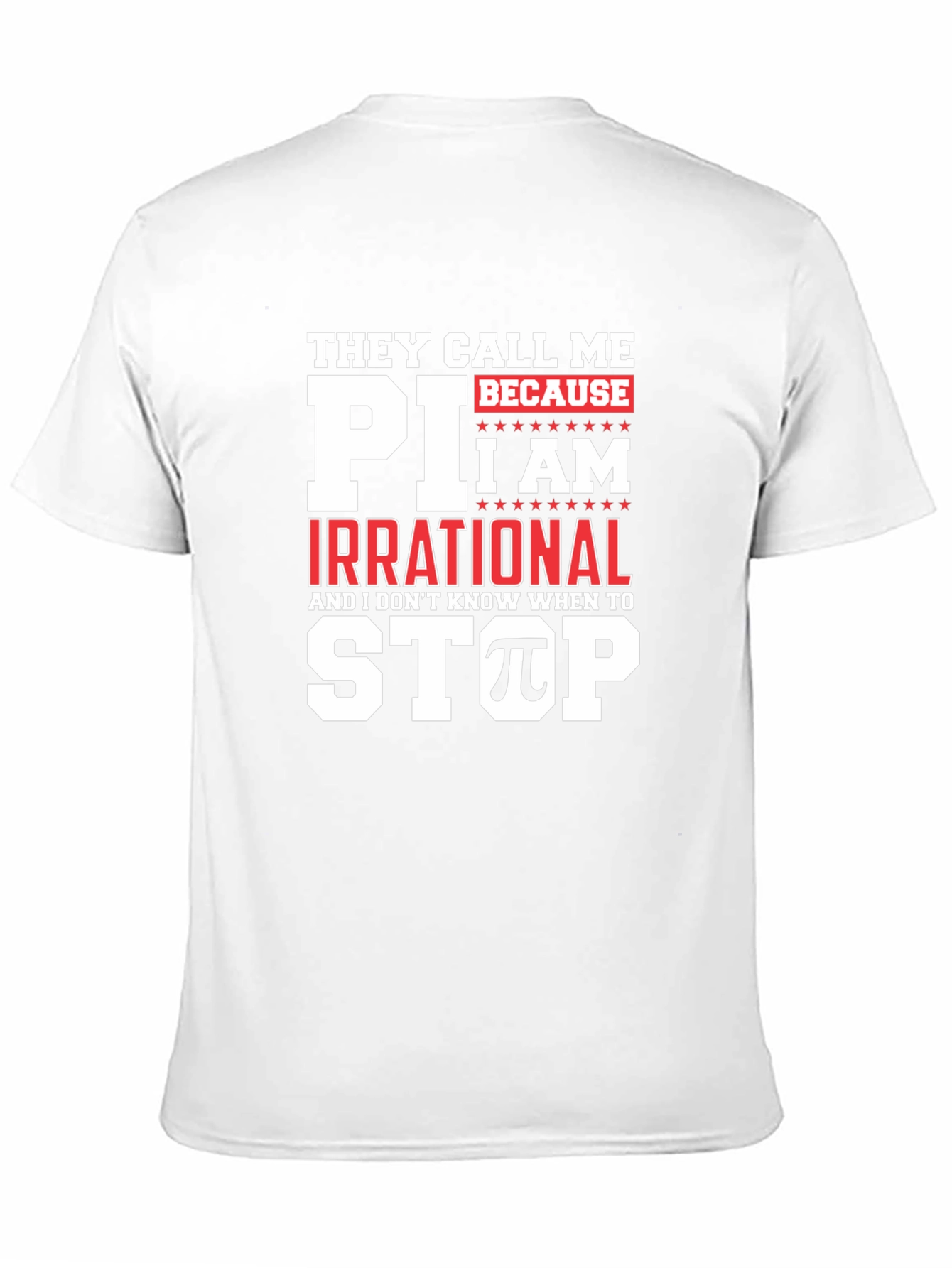 Funny Pi Day T-Shirt - They Call Me Pi