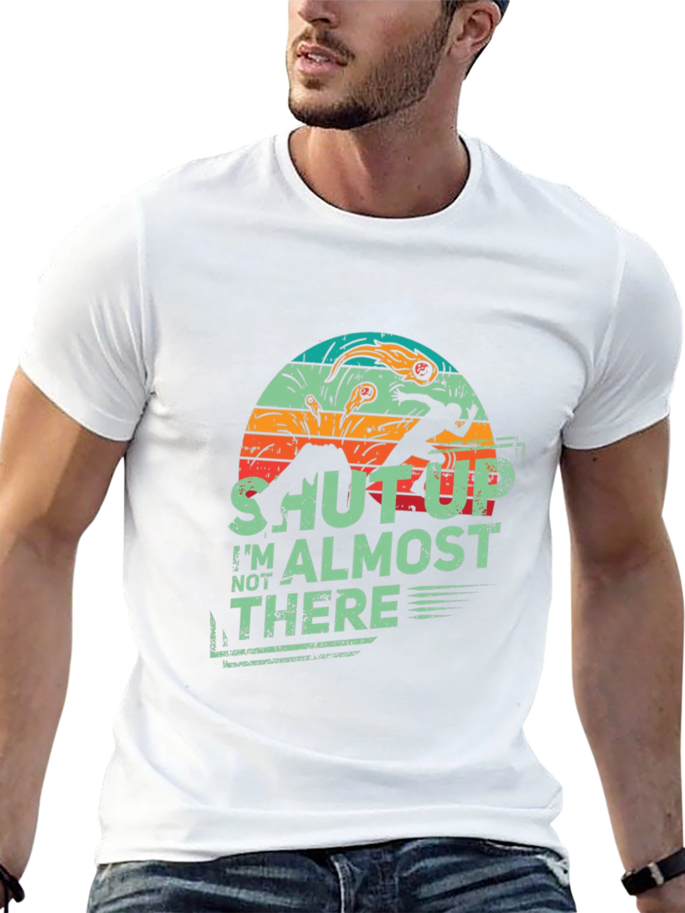 Shut Up Im Almost There Retro Style Tee