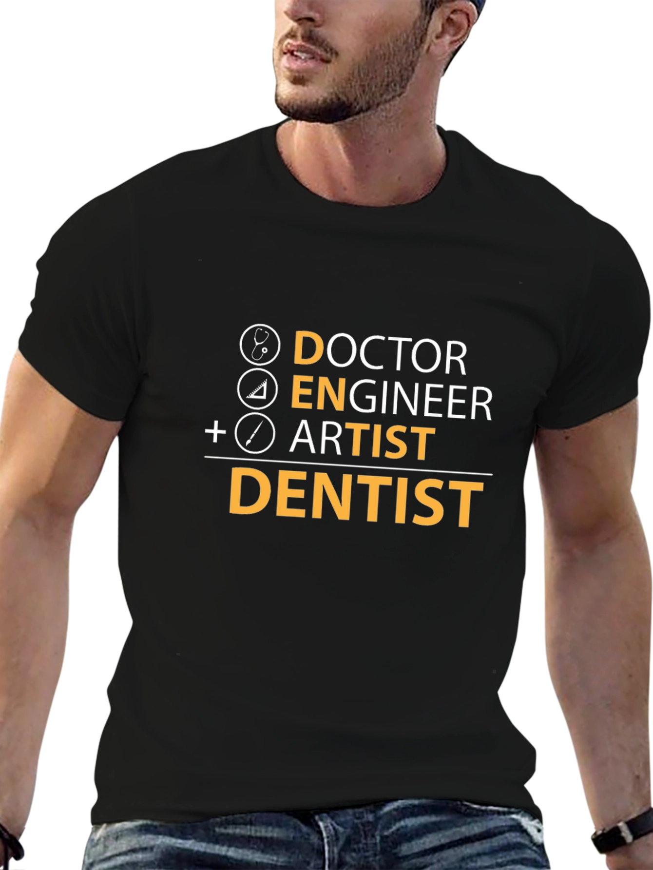 Doctor Engineer Artist Dentist T-Shirt
