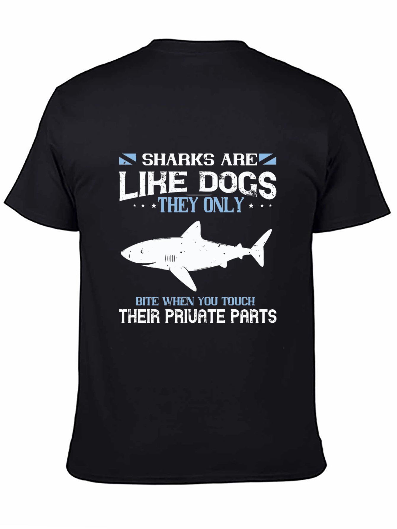 Sharks Are Like Dogs Funny Graphic Tee