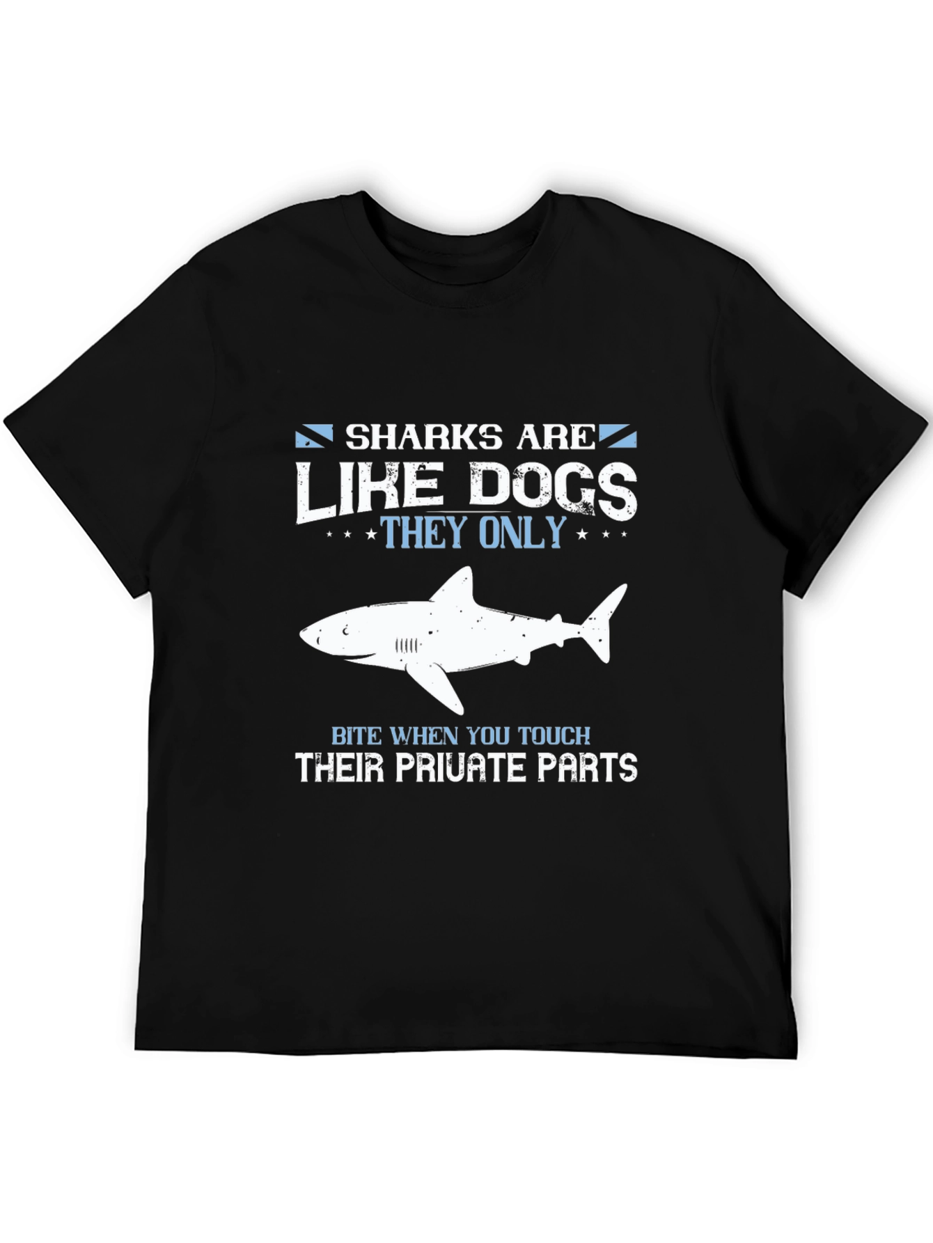 Sharks Are Like Dogs Funny Graphic Tee