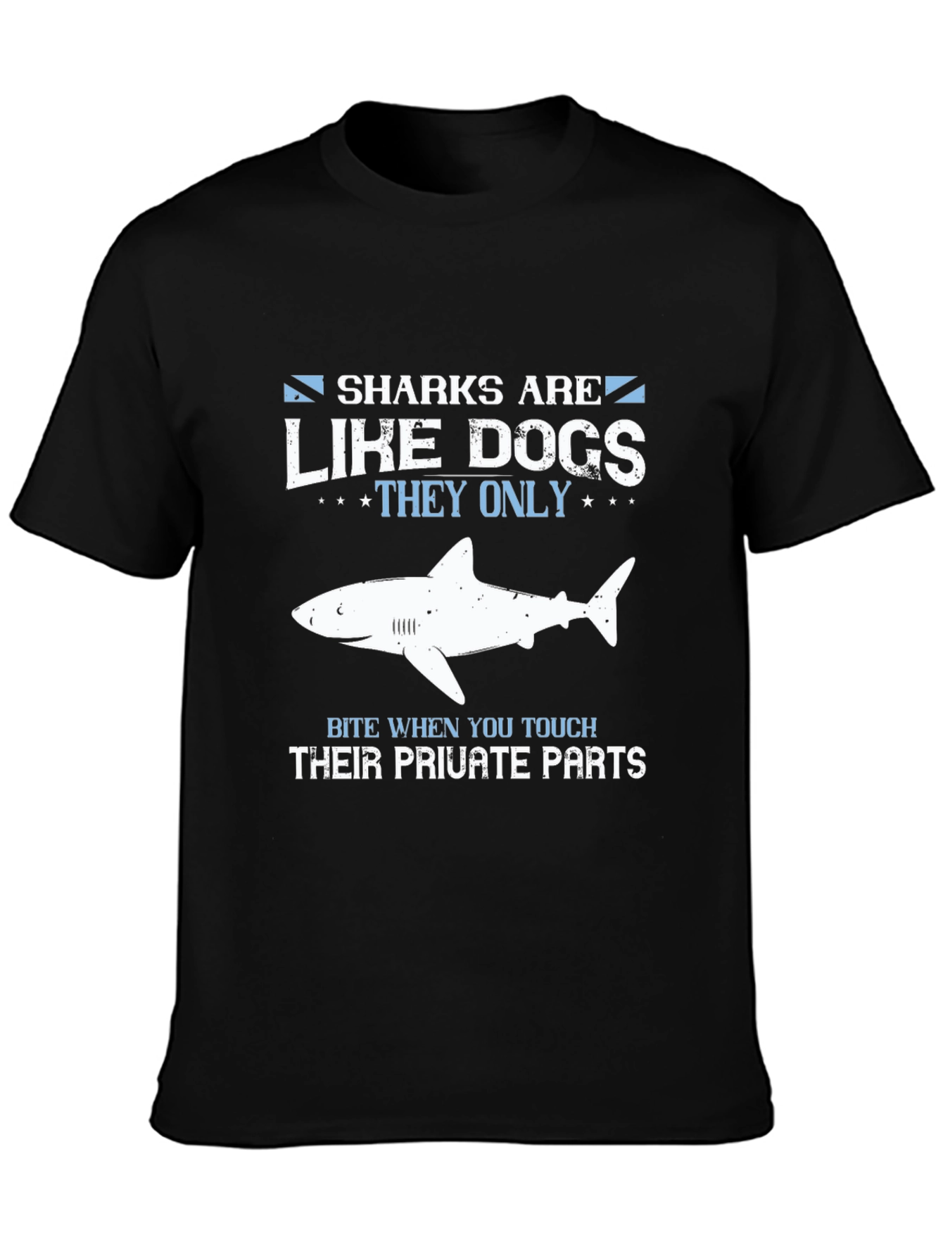 Sharks Are Like Dogs Funny Graphic Tee