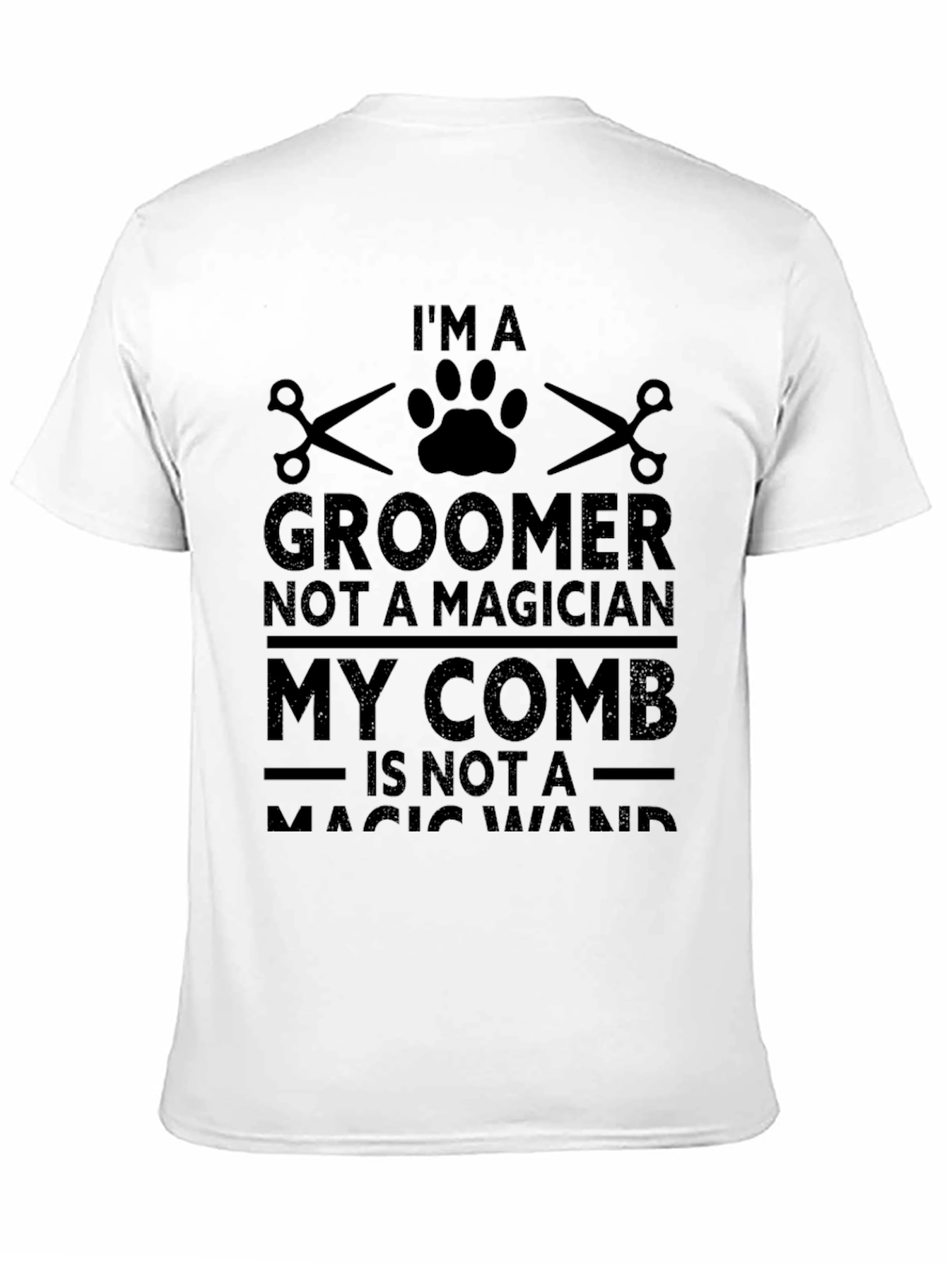 Im a Groomer T-Shirt - Funny Pet Grooming Tee