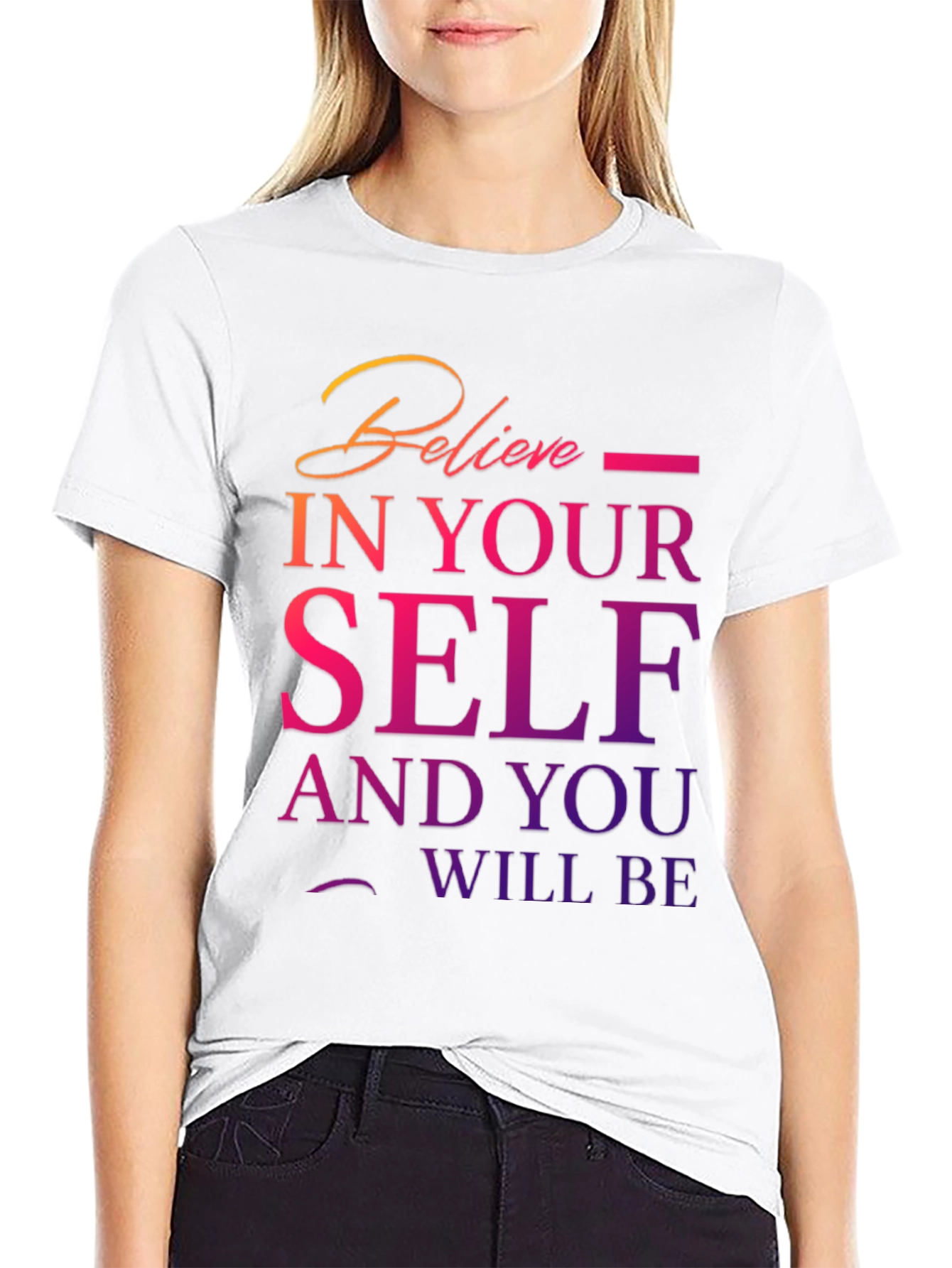 Believe In Yourself Graphic T-Shirt