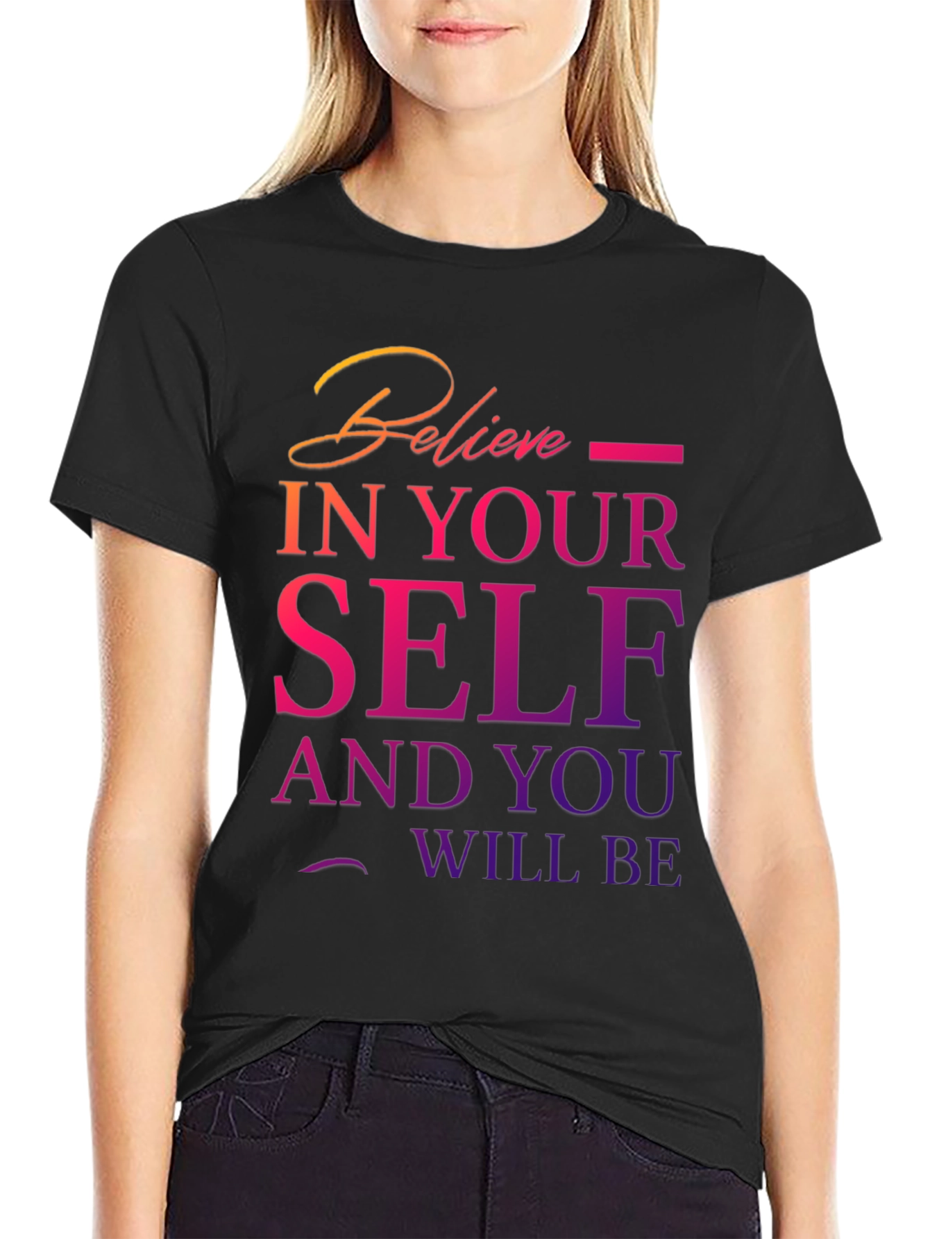 Believe In Yourself Graphic T-Shirt