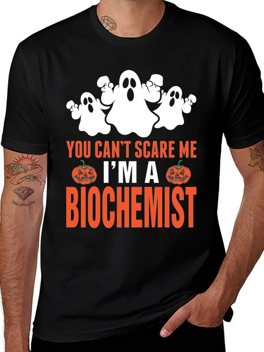 Biochemist Halloween T-Shirt - You Cant Scare Me