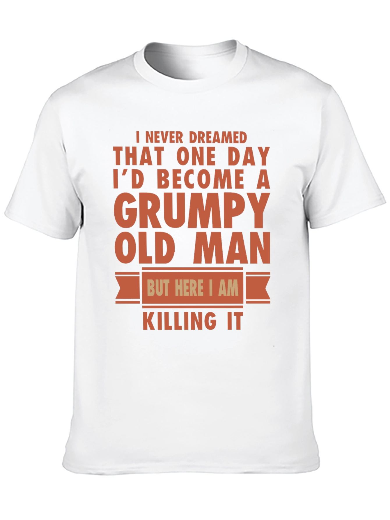 Grumpy Old Man T-Shirt - Funny Novelty Tee