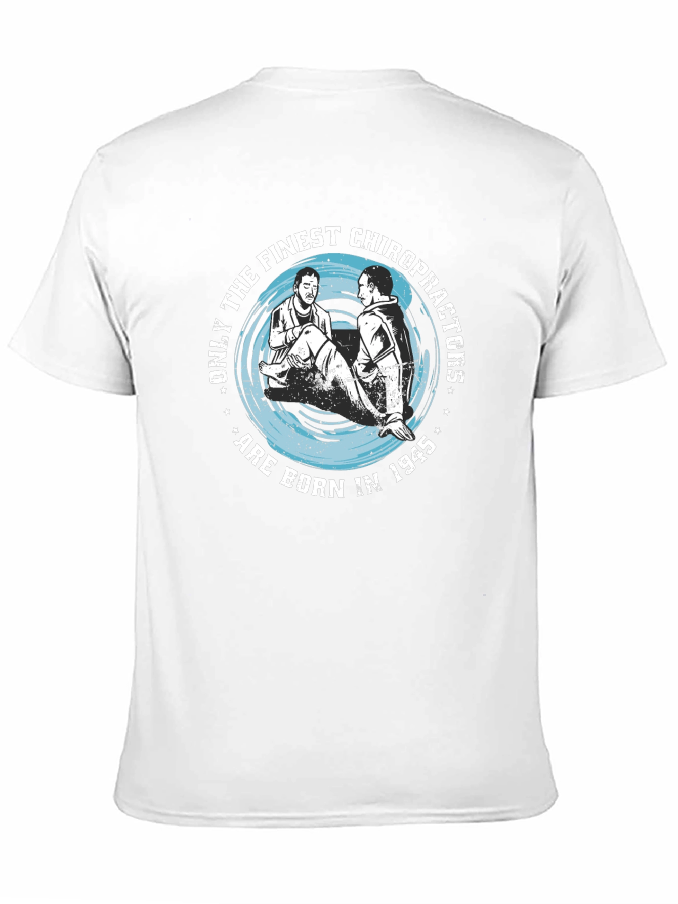 Finest Chiropractors Born in 1945 T-Shirt