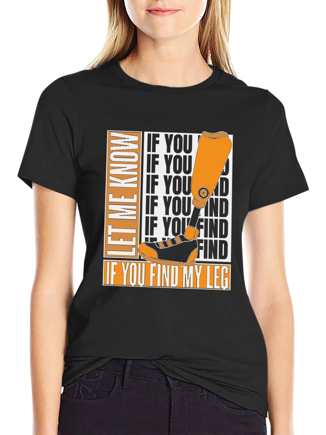 Funny Prosthetic Leg T-Shirt - Lost Limb Humor