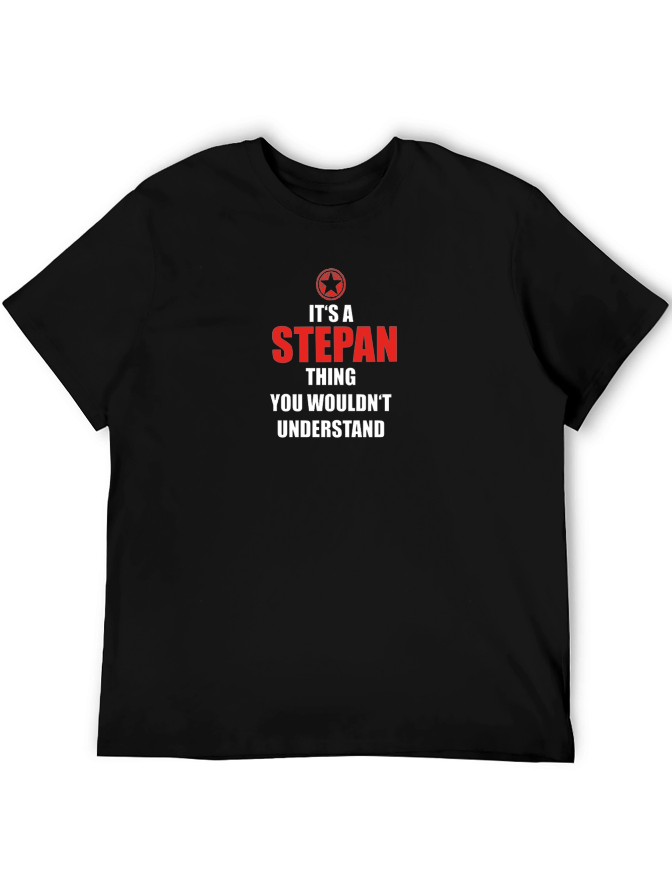 Its a Stepan Thing T-Shirt