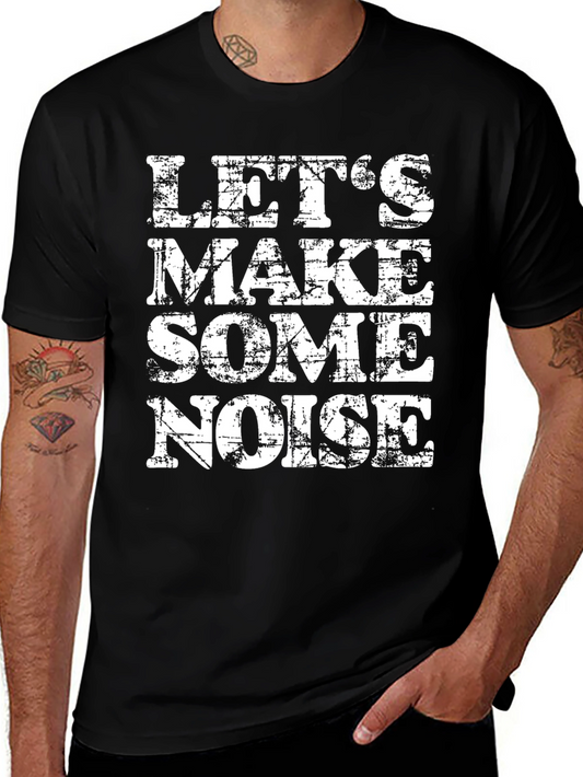 Lets Make Some Noise Graphic Tee - Black T-Shirt