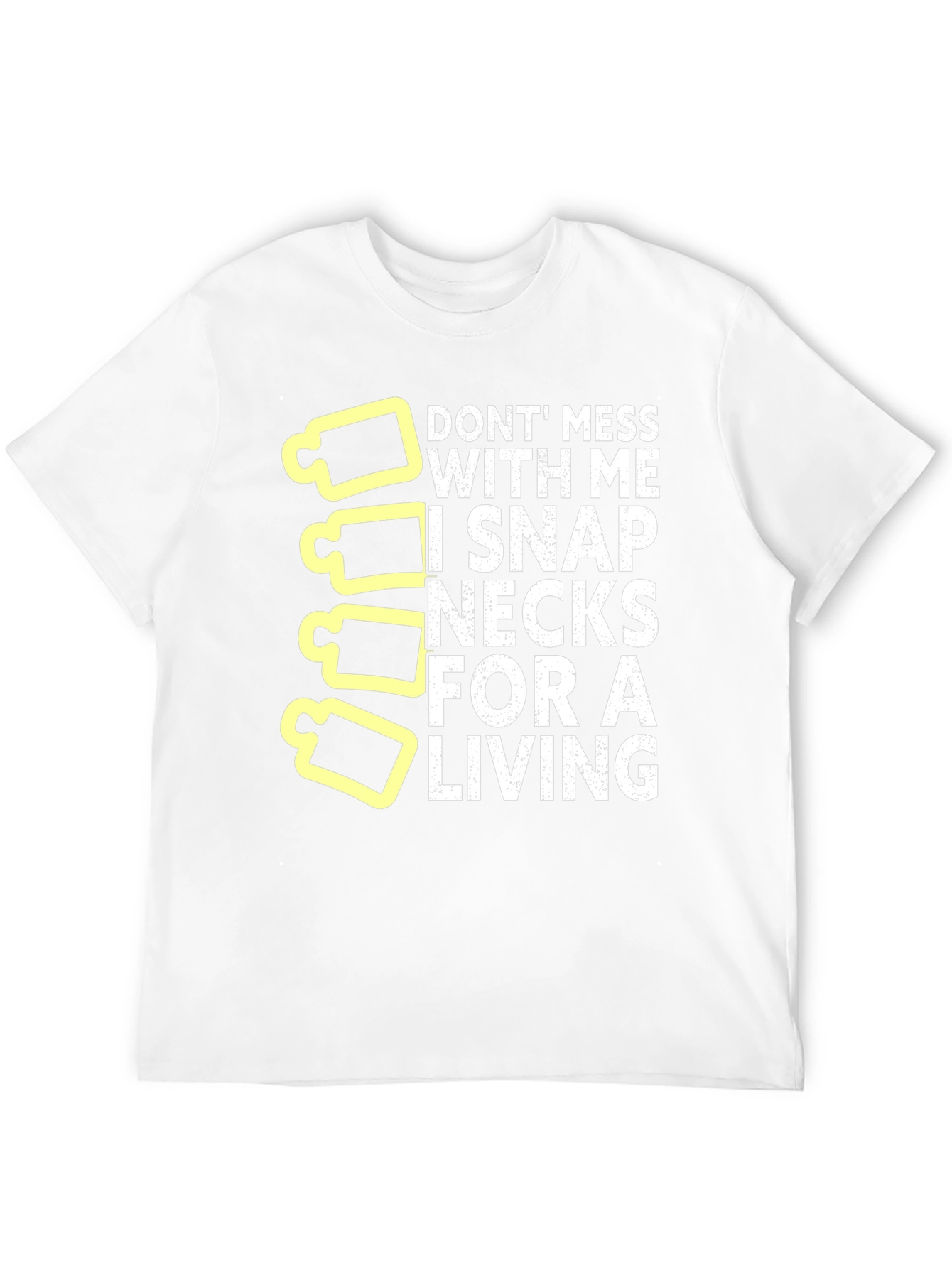 Snap Necks For Living Funny Graphic T-Shirt