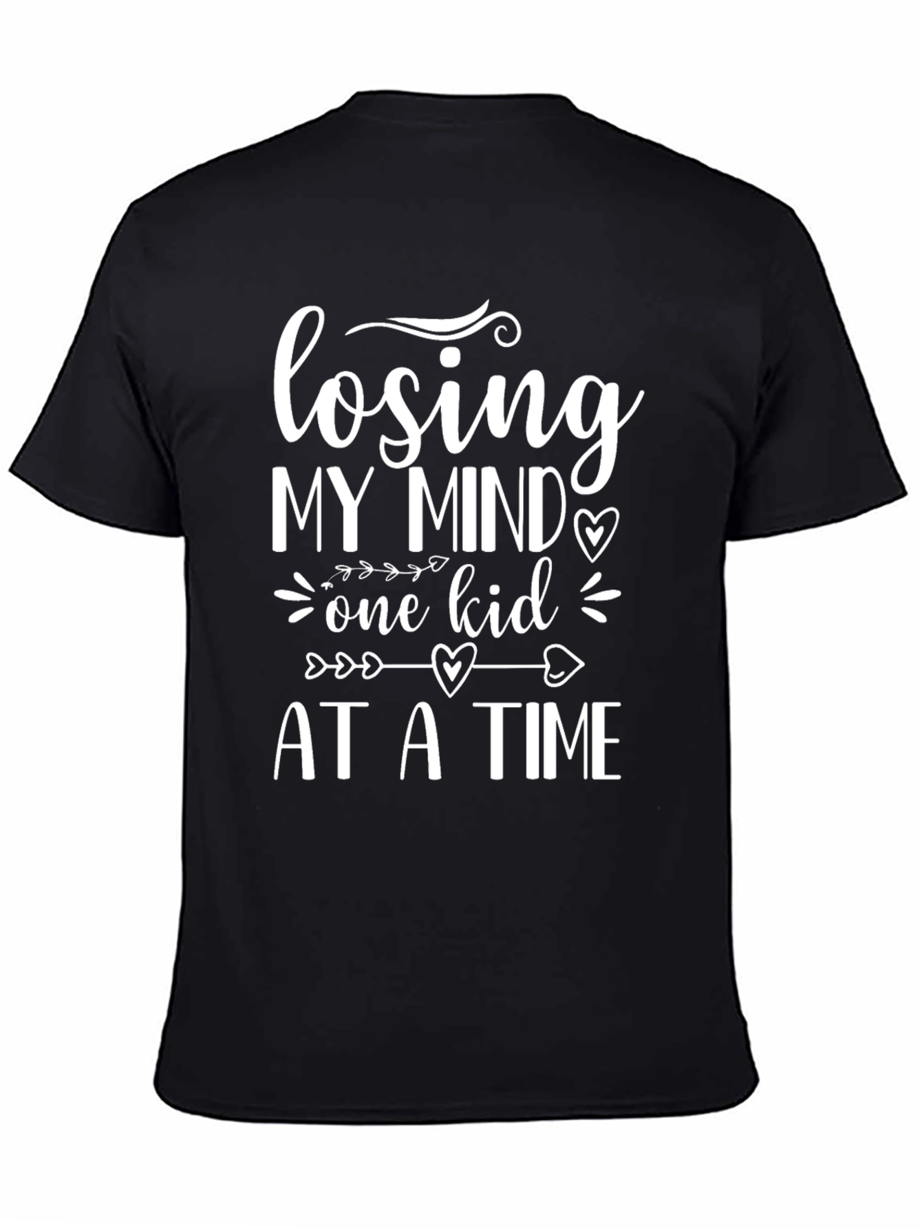 Losing My Mind One Kid at a Time Tee