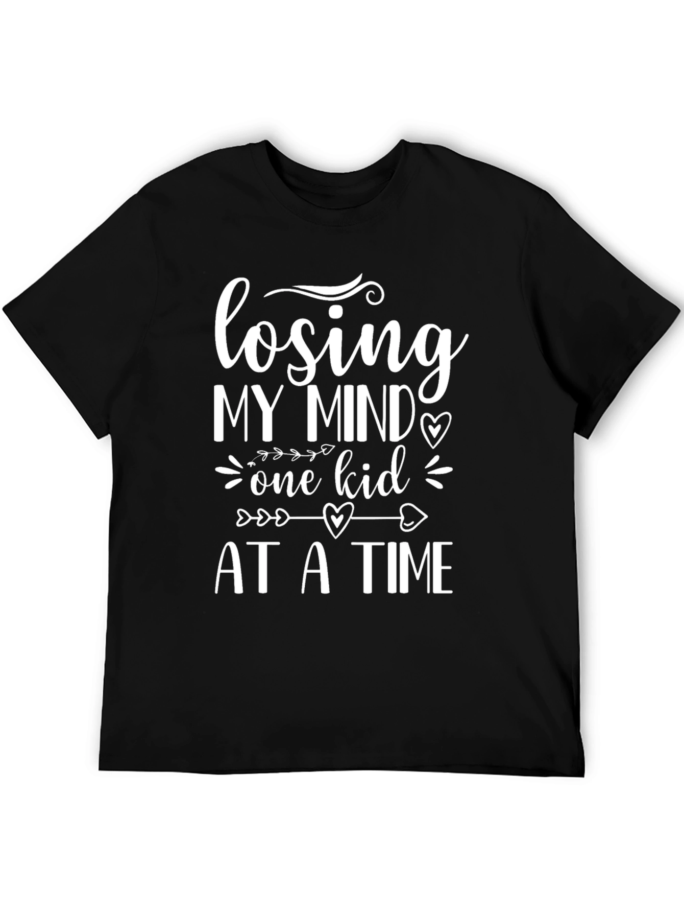 Losing My Mind One Kid at a Time Tee