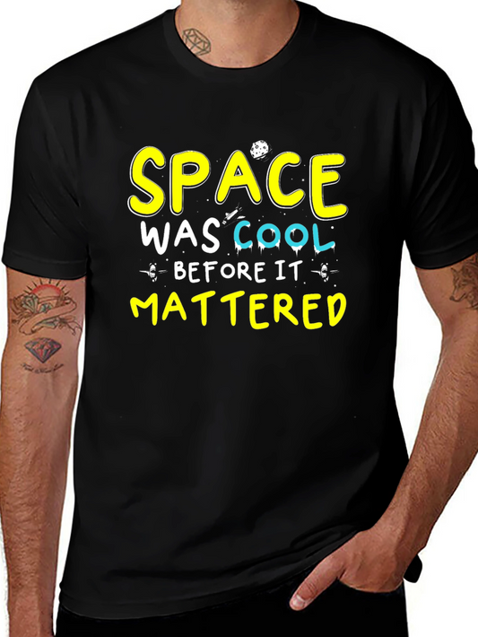Space Was Cool T-Shirt - Black Cotton Tee