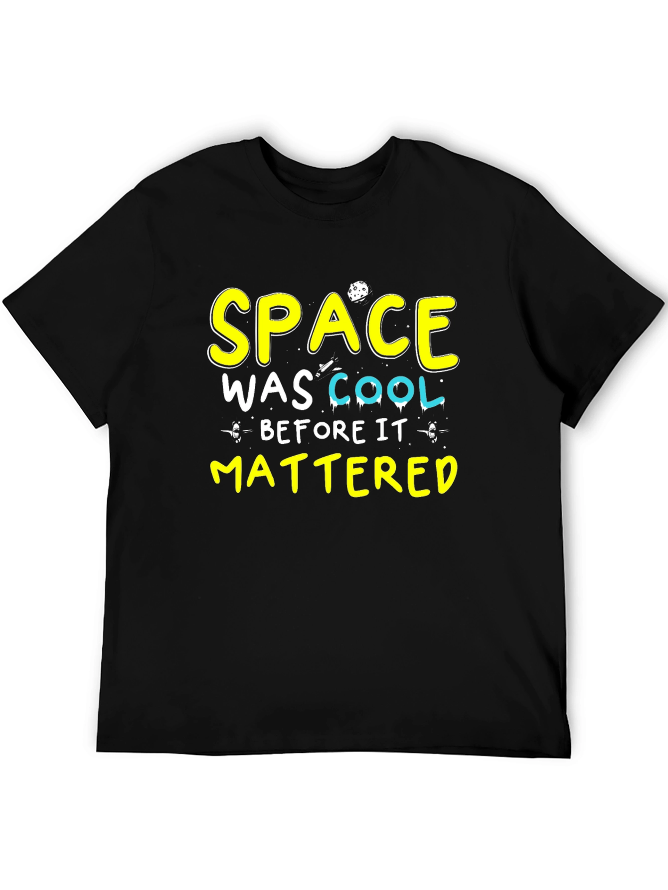 Space Was Cool T-Shirt - Black Cotton Tee