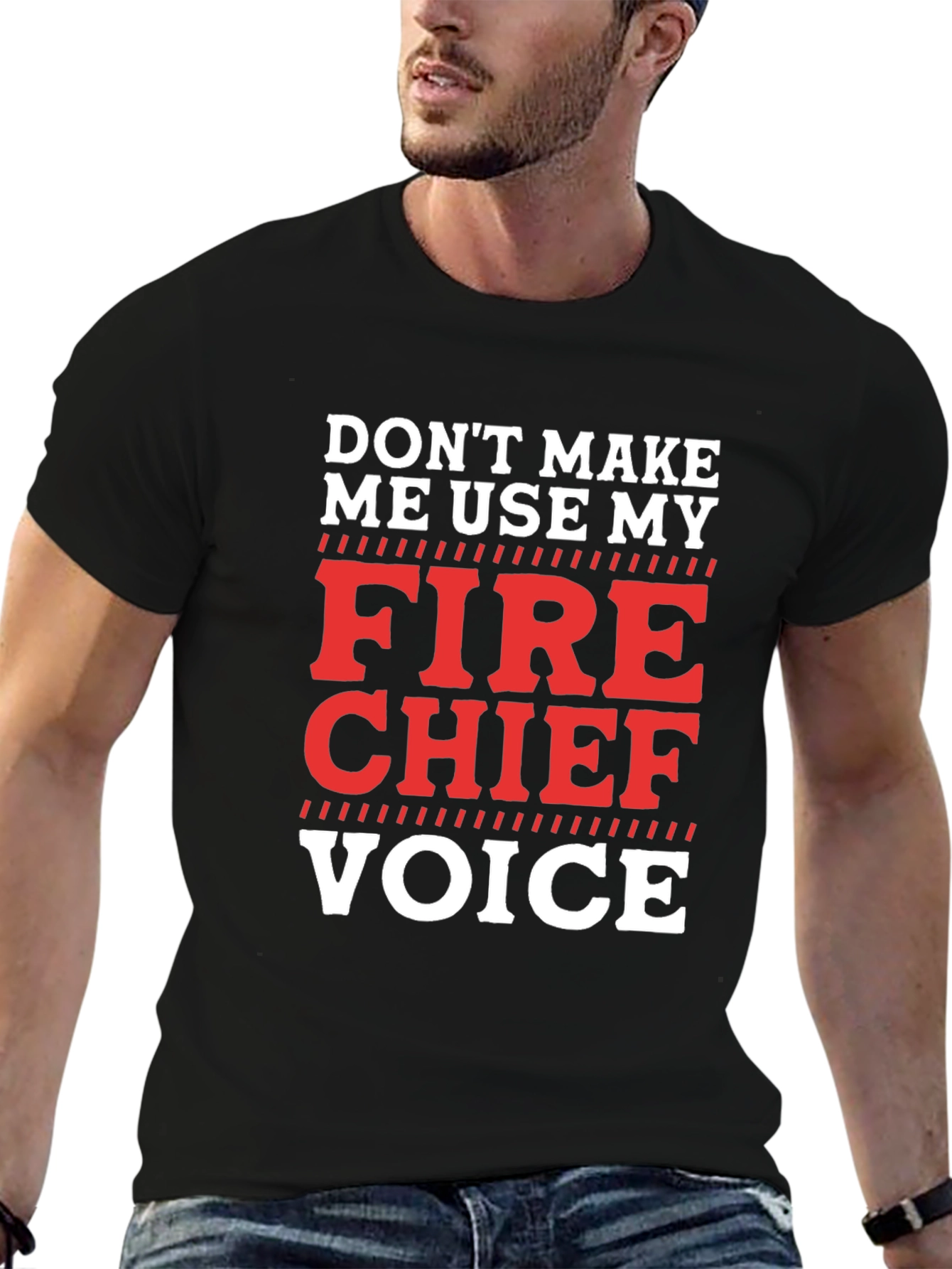 Fire Chief Voice T-Shirt - Funny Firefighter Tee