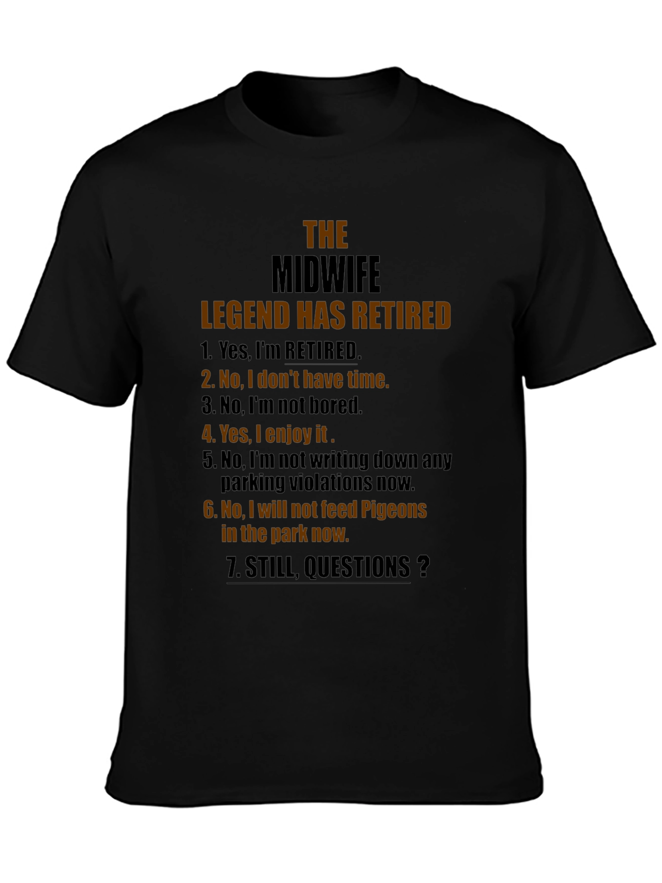 Retired Midwife Legend Novelty T-Shirt