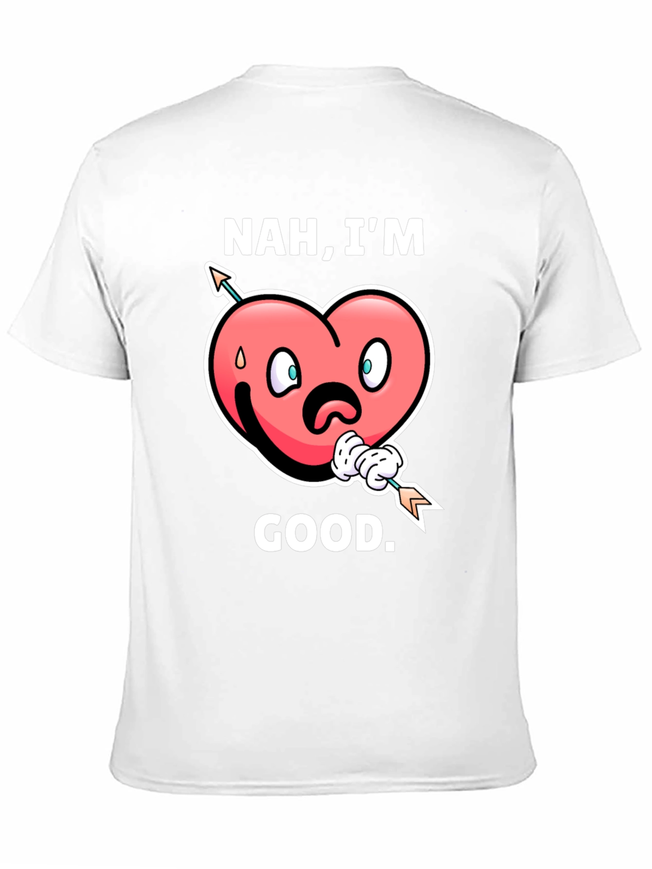 Nah Im Good! Valentines Graphic T-Shirt