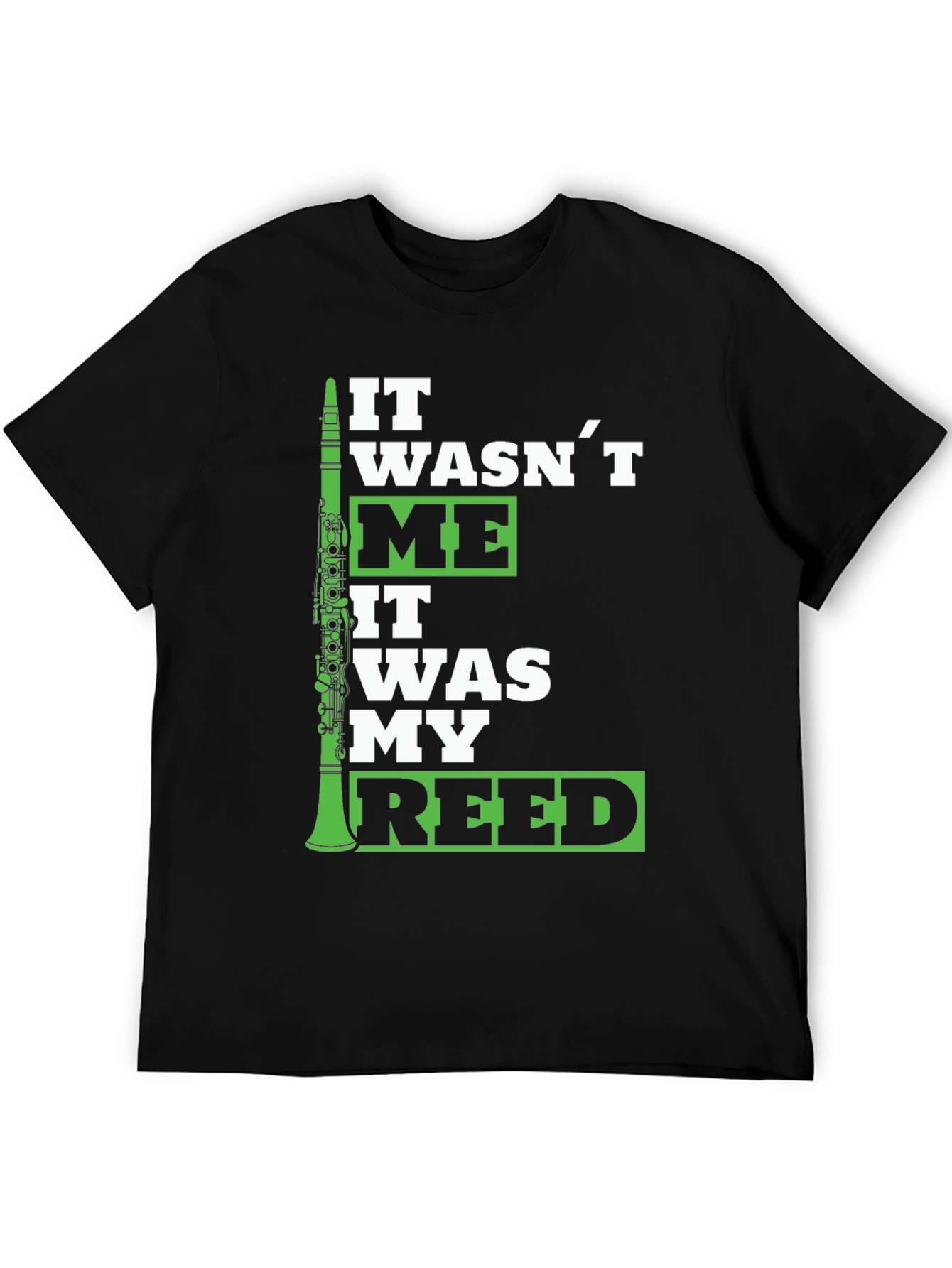 It Wasnt Me It Was My Reed T-Shirt