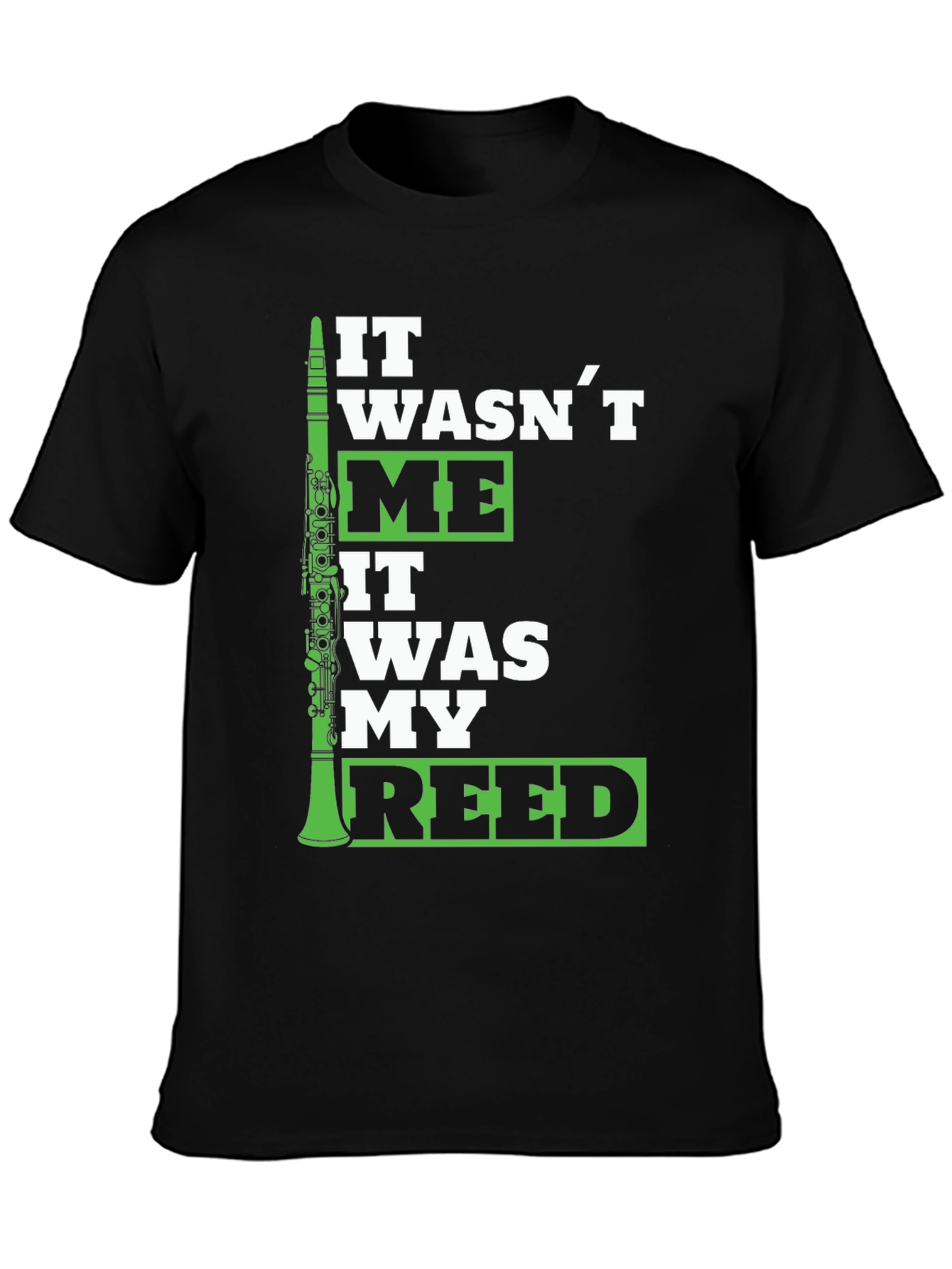 It Wasnt Me It Was My Reed T-Shirt