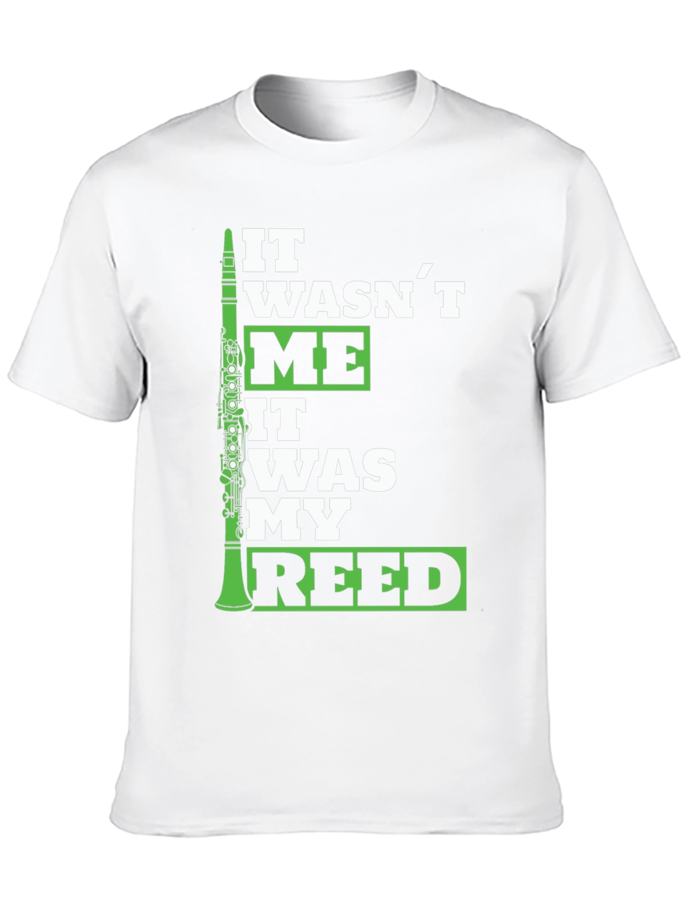 It Wasnt Me It Was My Reed T-Shirt