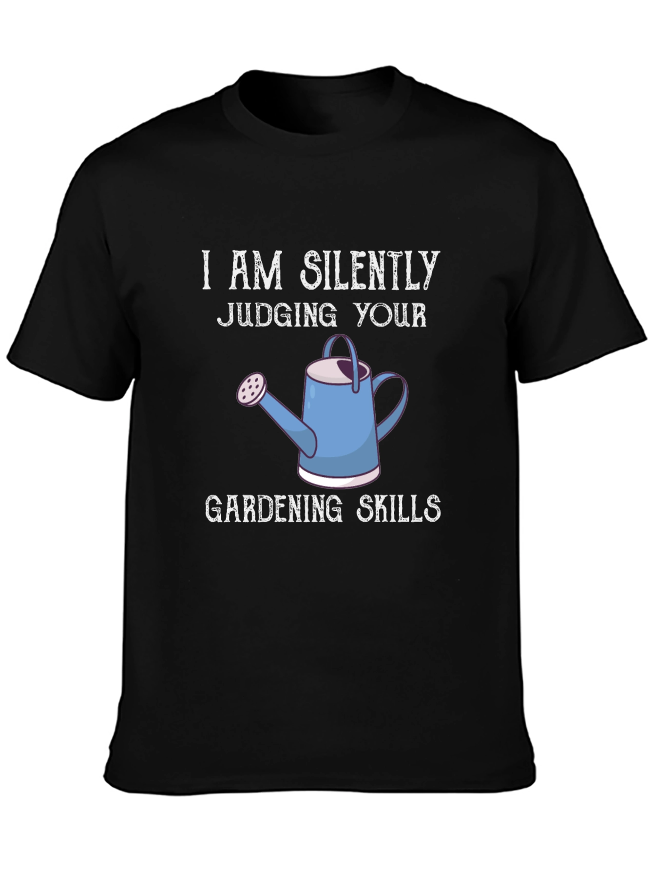 Silently Judging Gardening Skills T-Shirt