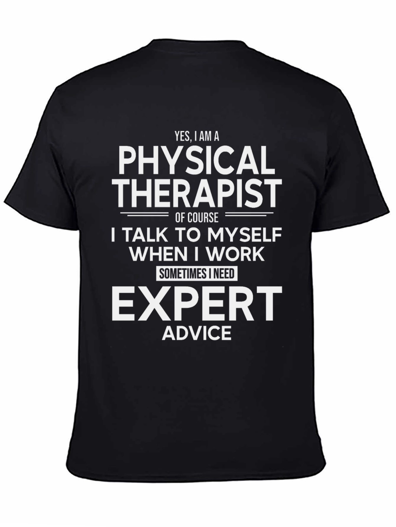 Physical Therapist Expert Advice Funny T-Shirt