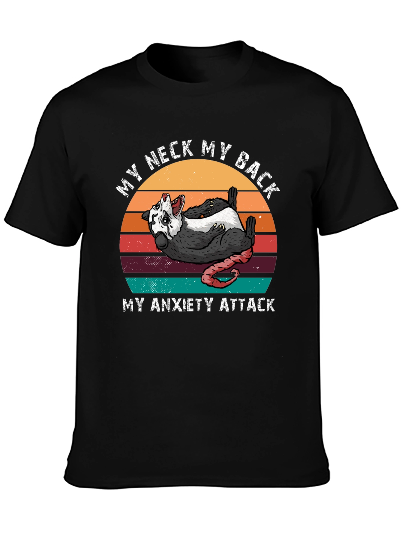 My Neck My Back My Anxiety Attack Graphic Tee