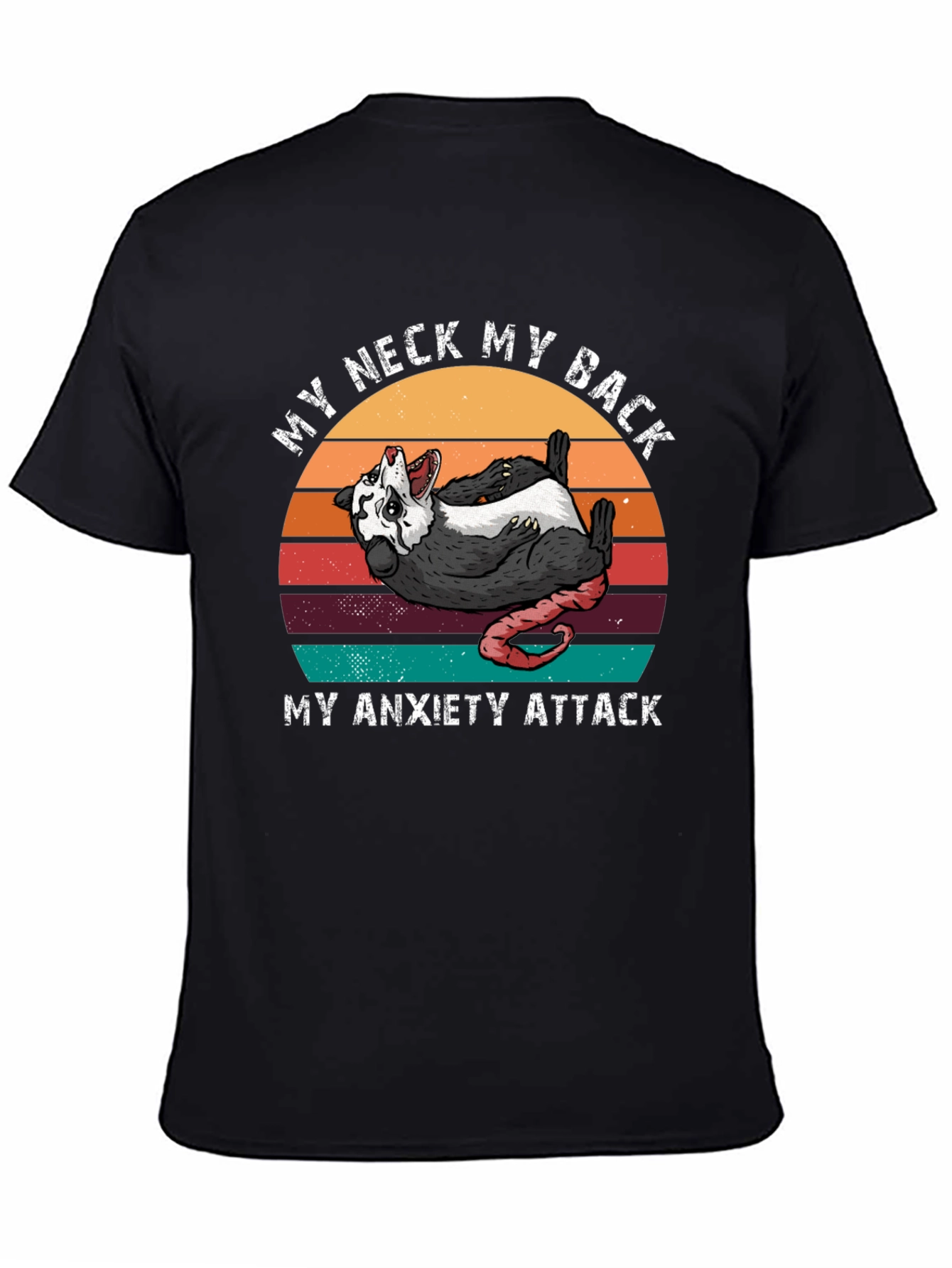 My Neck My Back My Anxiety Attack Graphic Tee