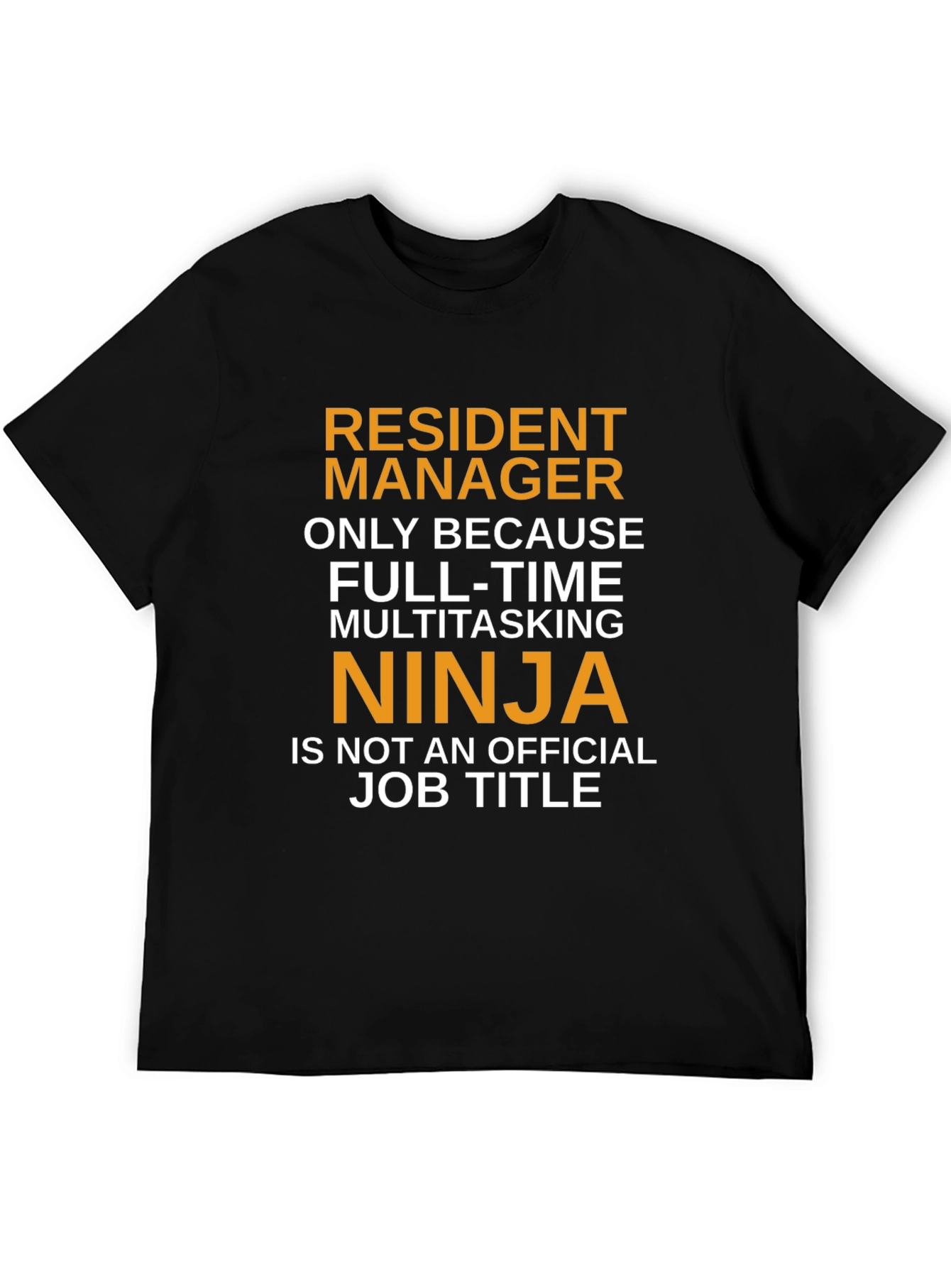 Resident Manager Multitasking Ninja T-Shirt
