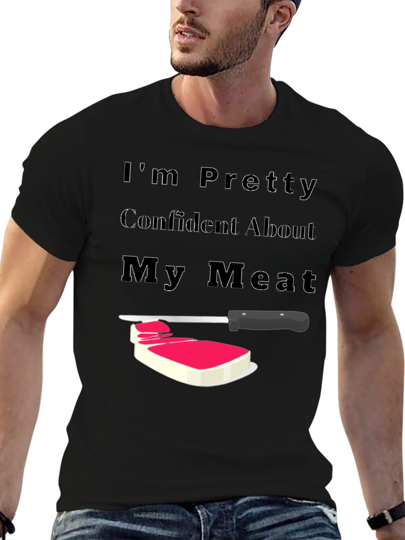 Confident About My Meat T-Shirt
