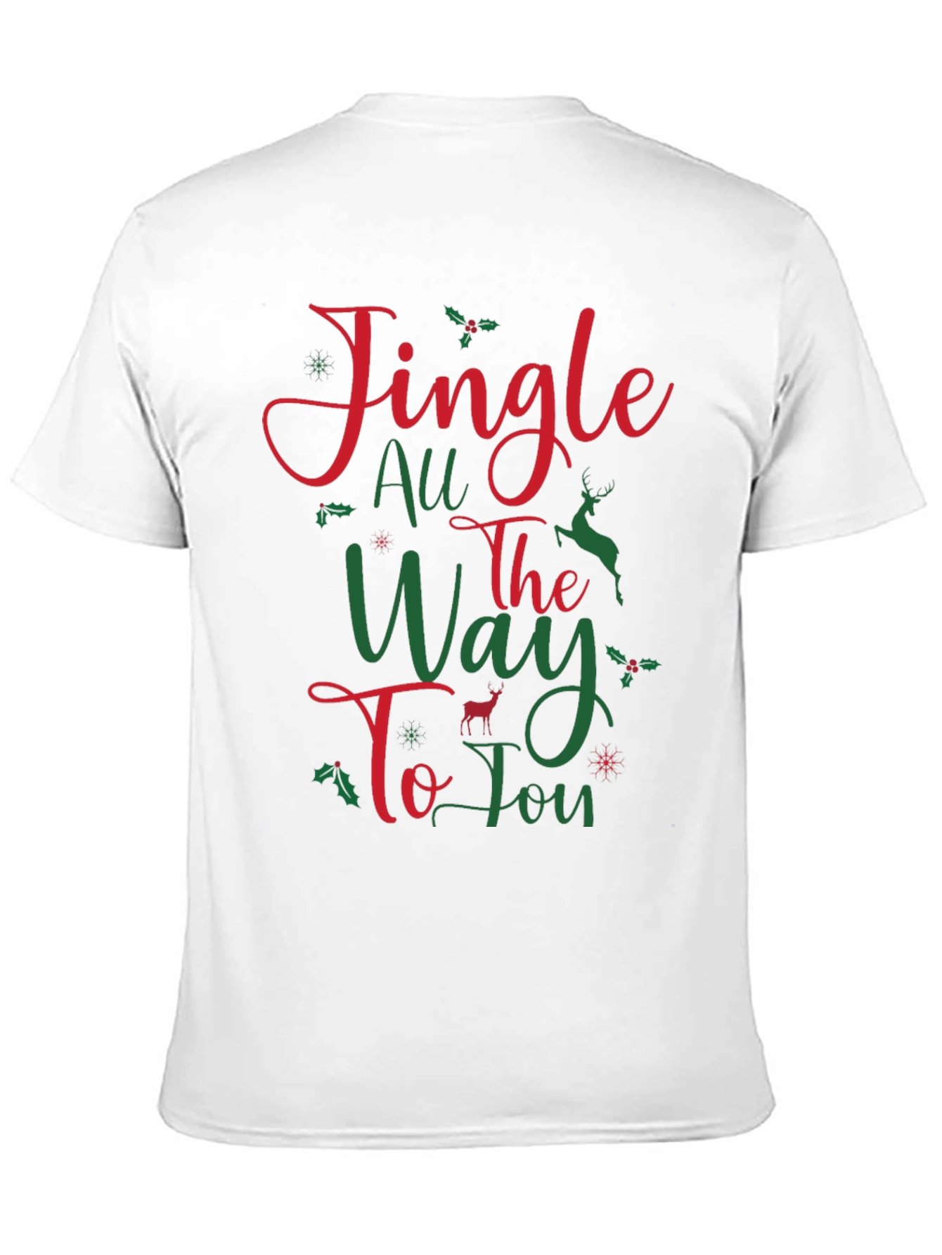 Jingle All The Way to Joy Christmas T-Shirt