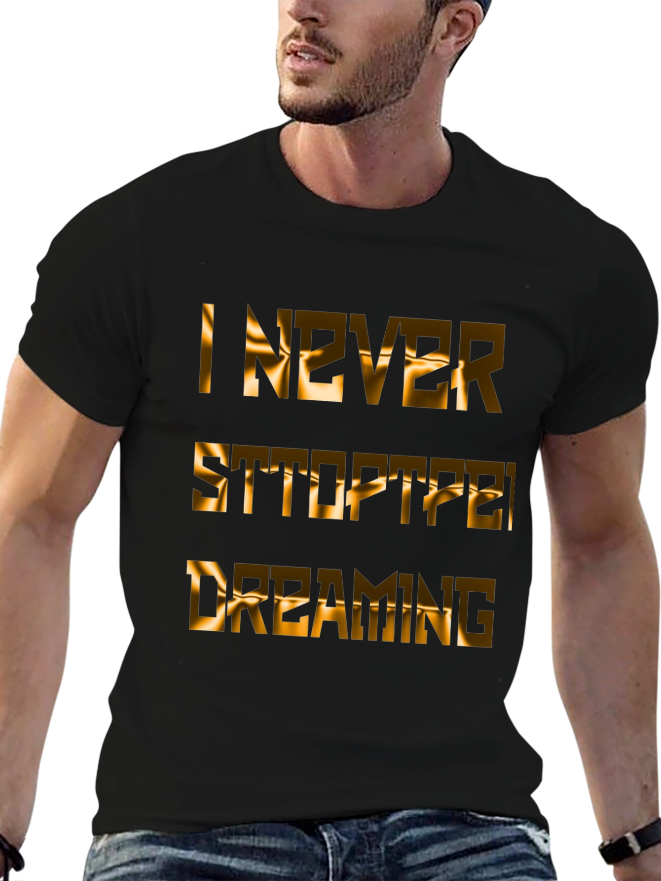 Inspirational Never Stop Dreaming Graphic T-Shirt
