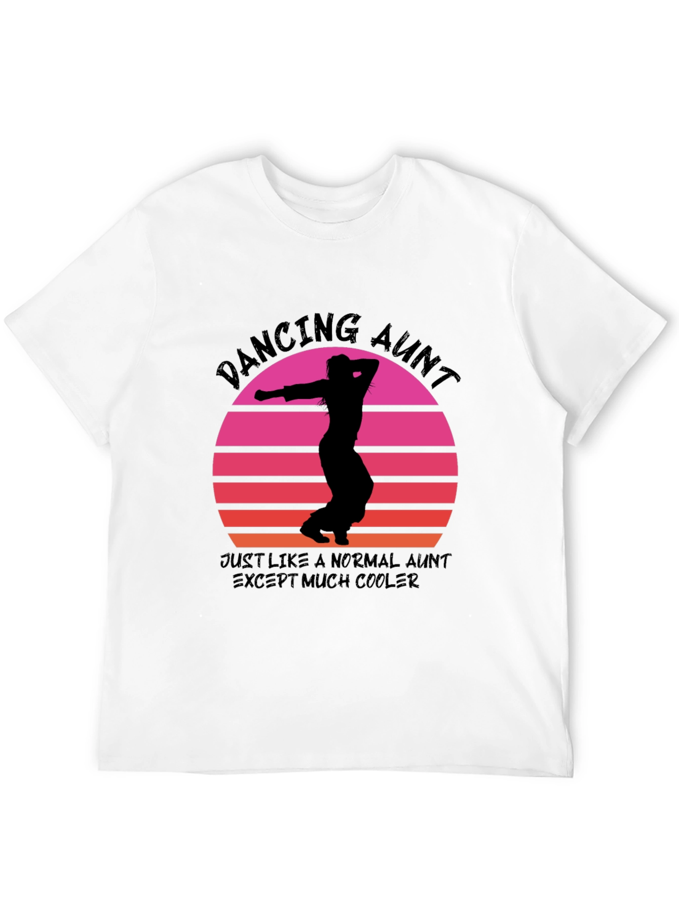 Dancing Aunt T-Shirt: Cool Aunt Vibes